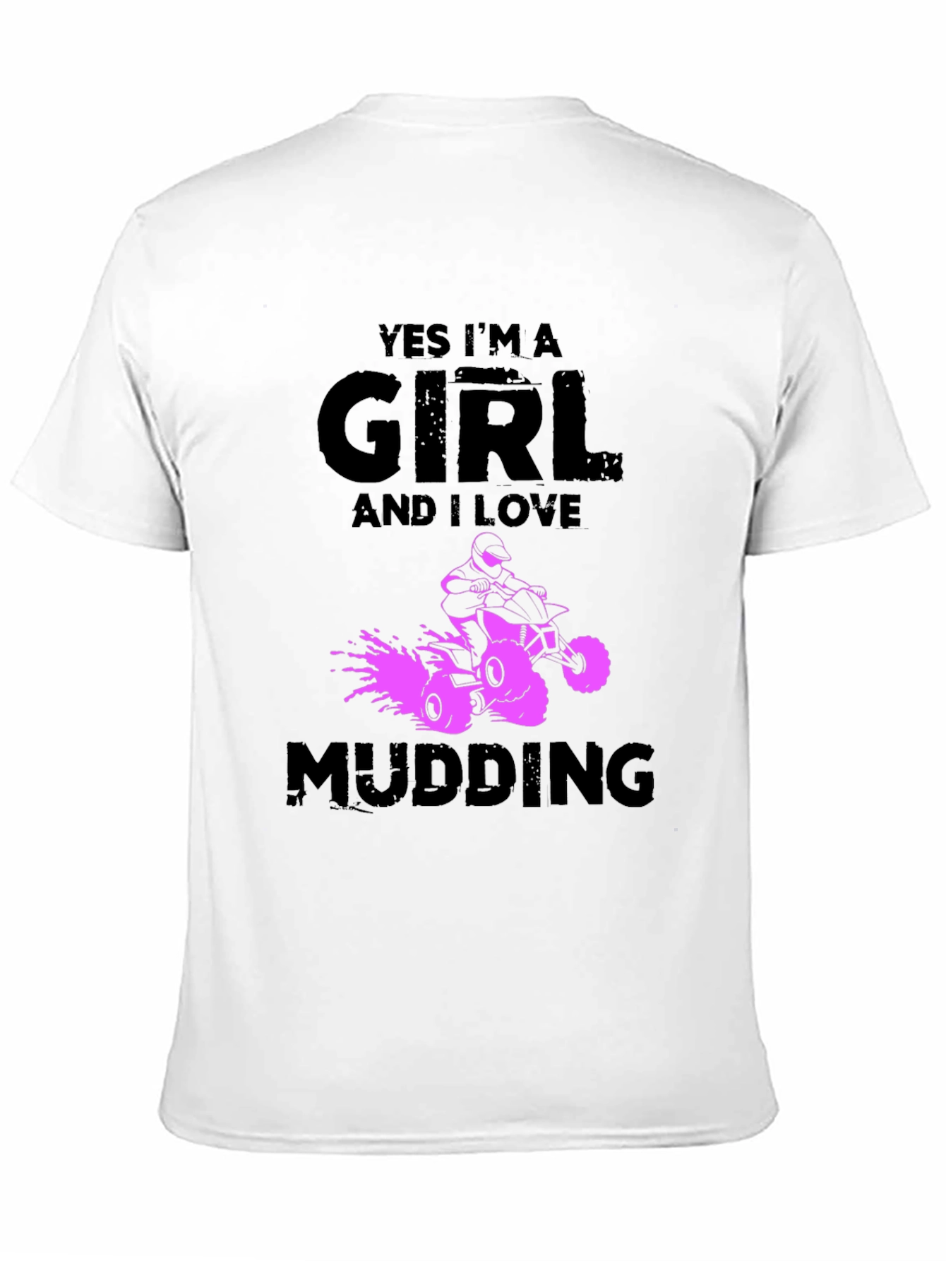 Yes Im A Girl Mudding T-Shirt
