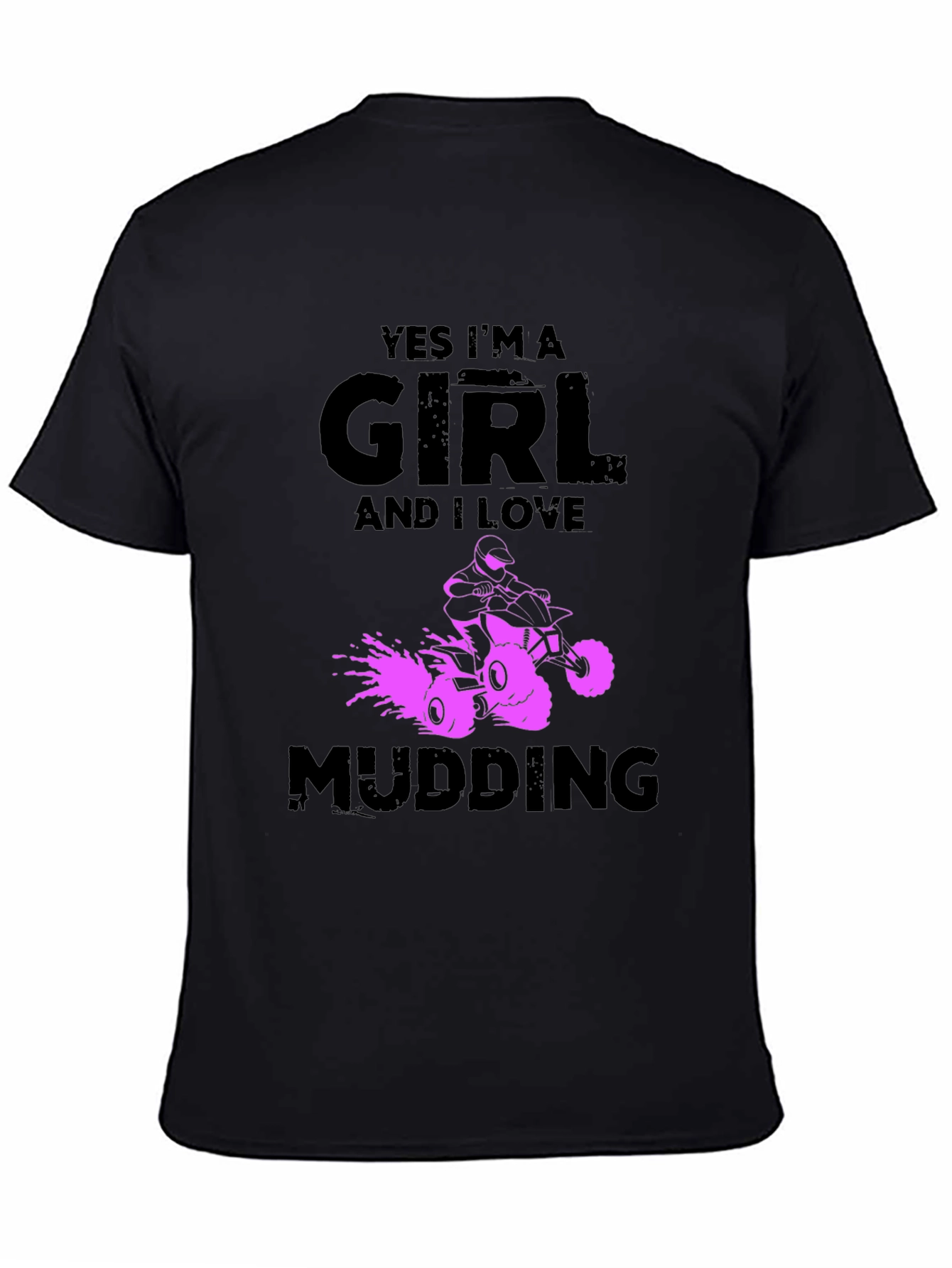 Yes Im A Girl Mudding T-Shirt