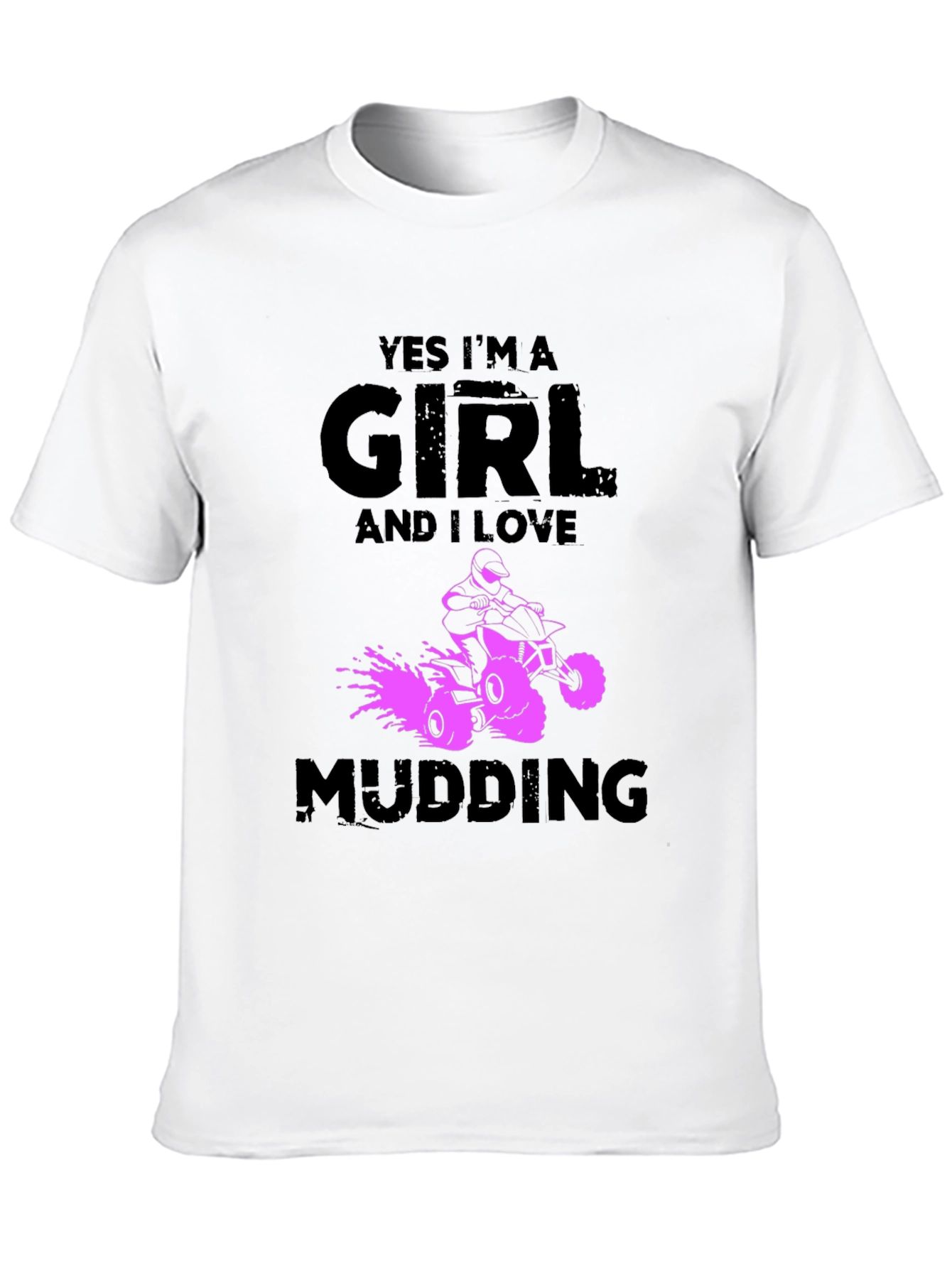 Yes Im A Girl Mudding T-Shirt