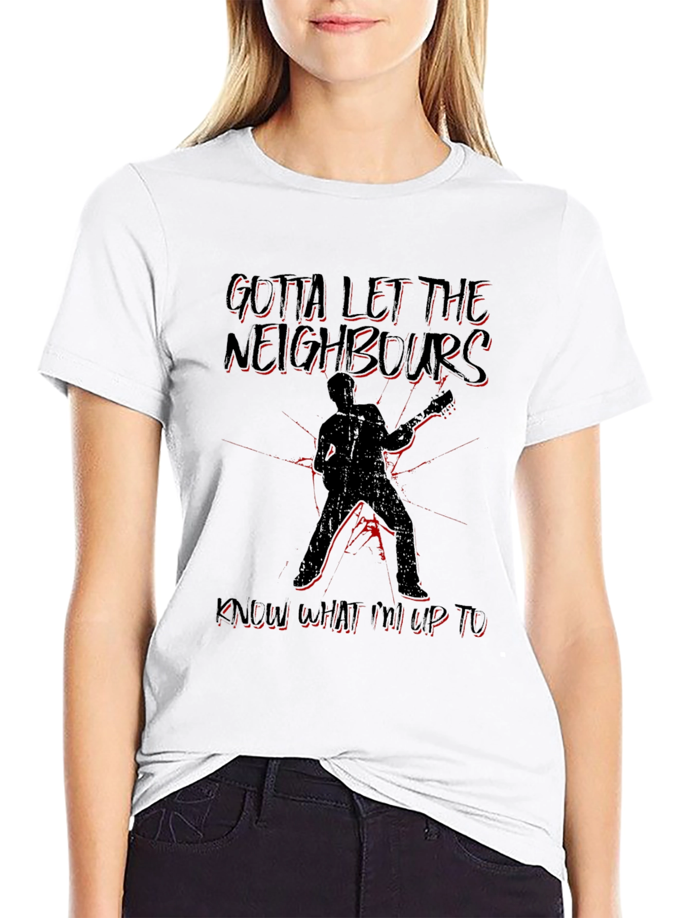 Gotta Let the Neighbors Know T-Shirt