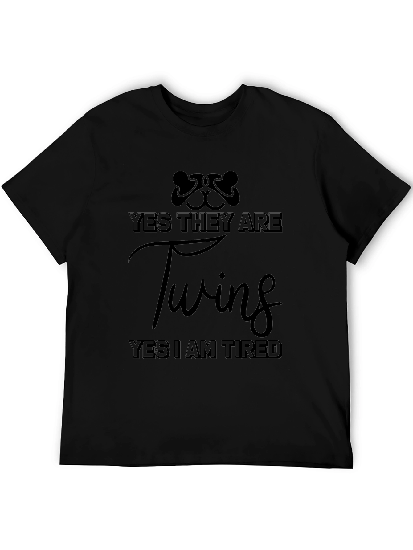 Yes They Are Twins - Funny Parent T-Shirt