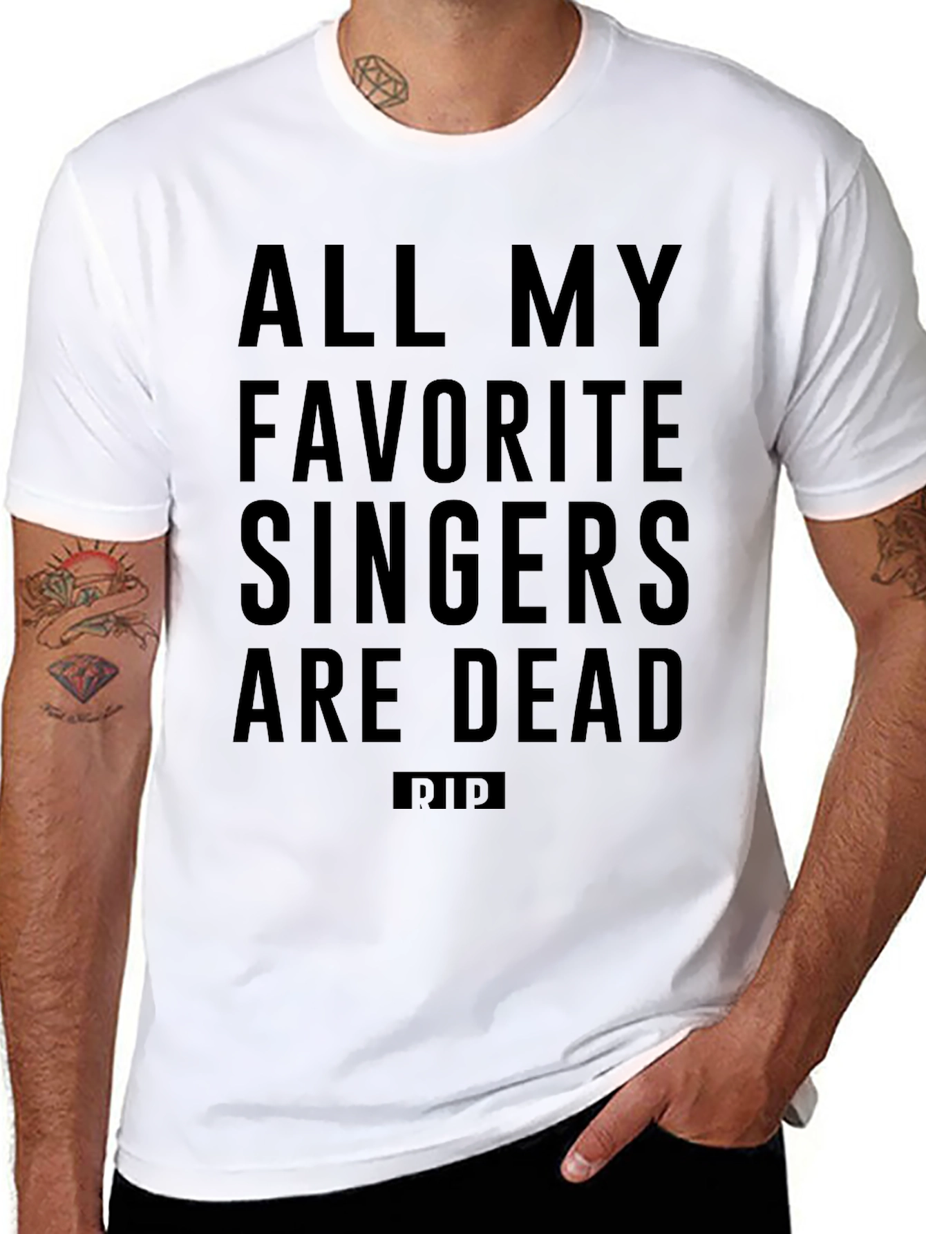 All My Favorite Singers Are Dead T-Shirt