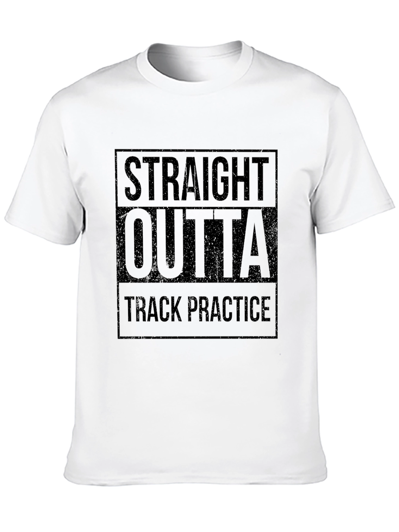 Straight Outta Track Practice T-Shirt