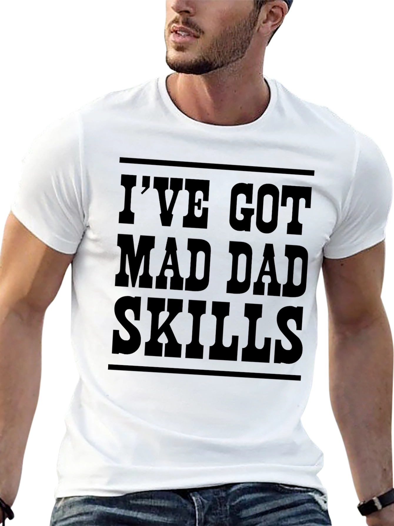 Ive Got Mad Dad Skills Mens Black T-Shirt
