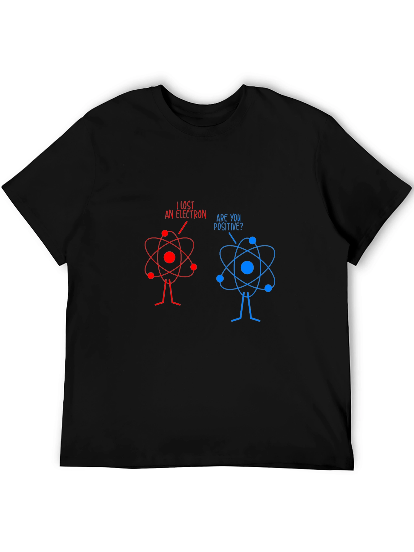 Funny Science Joke T-Shirt - Lost Electron Tee