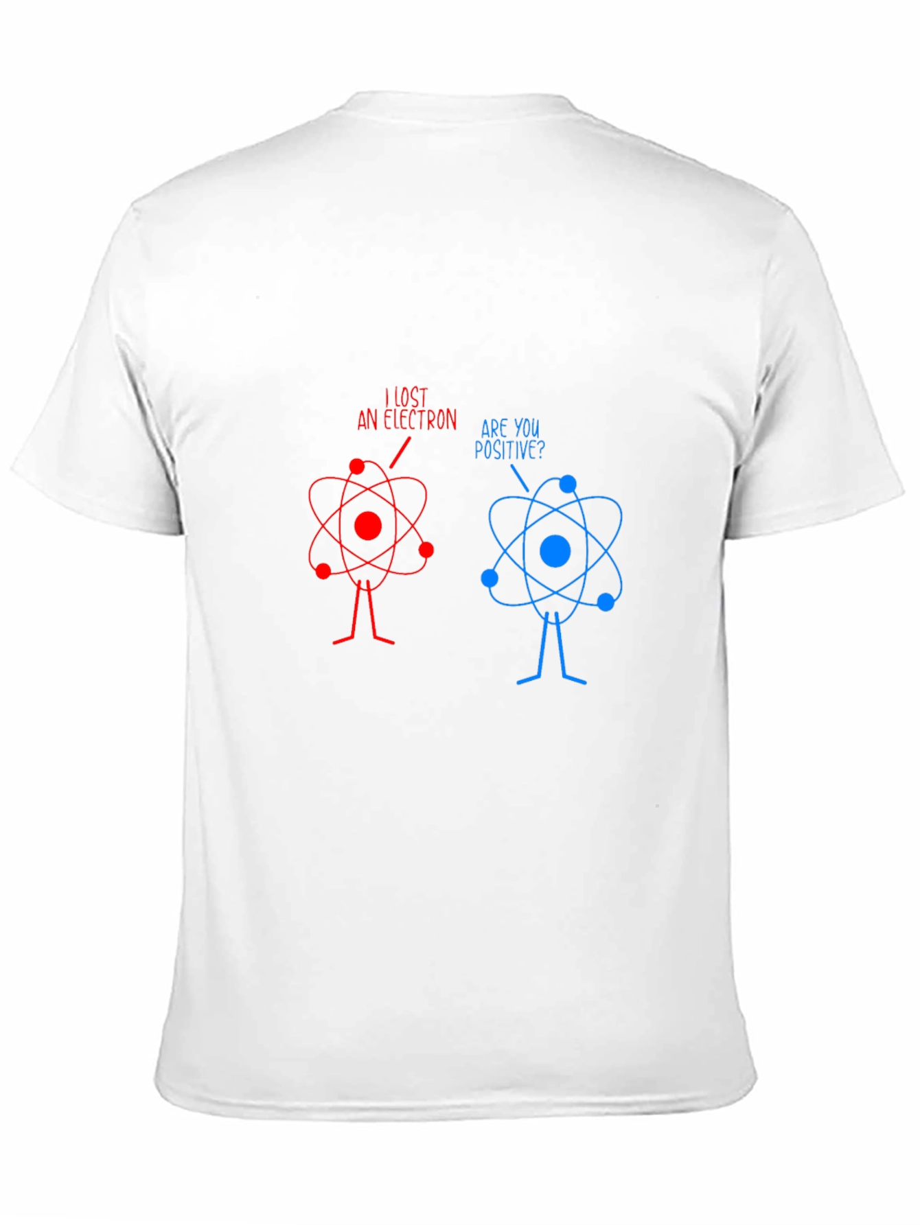 Funny Science Joke T-Shirt - Lost Electron Tee
