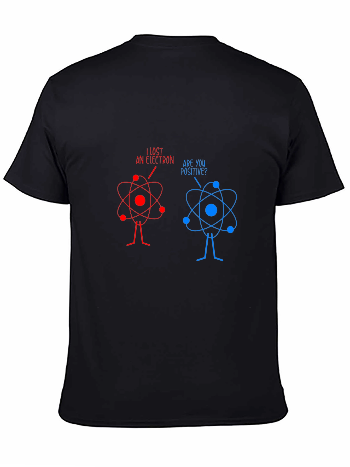 Funny Science Joke T-Shirt - Lost Electron Tee