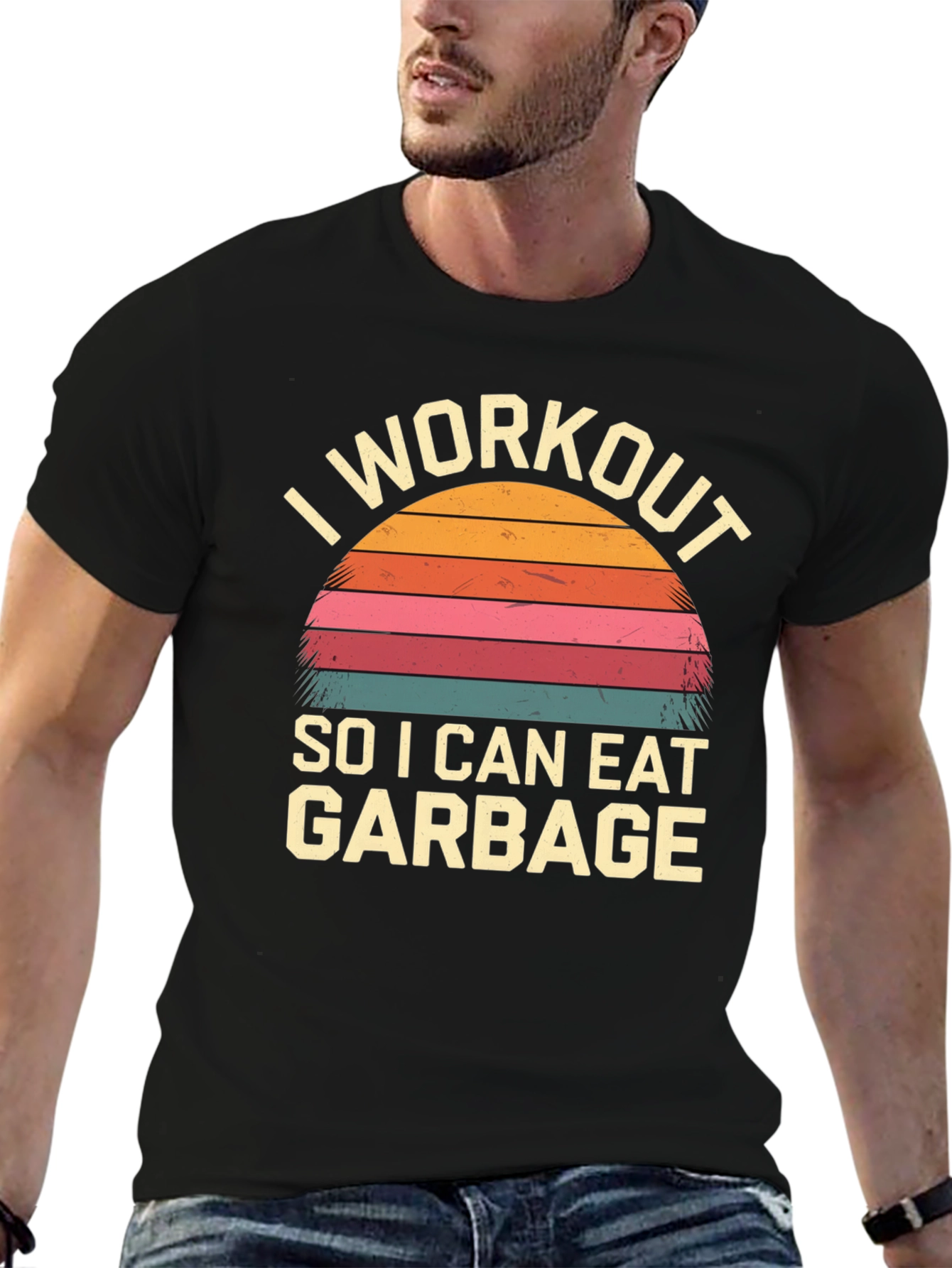 I Workout To Eat Garbage T-Shirt