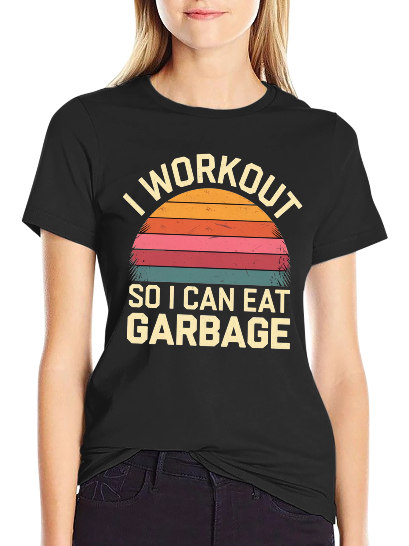 I Workout To Eat Garbage T-Shirt