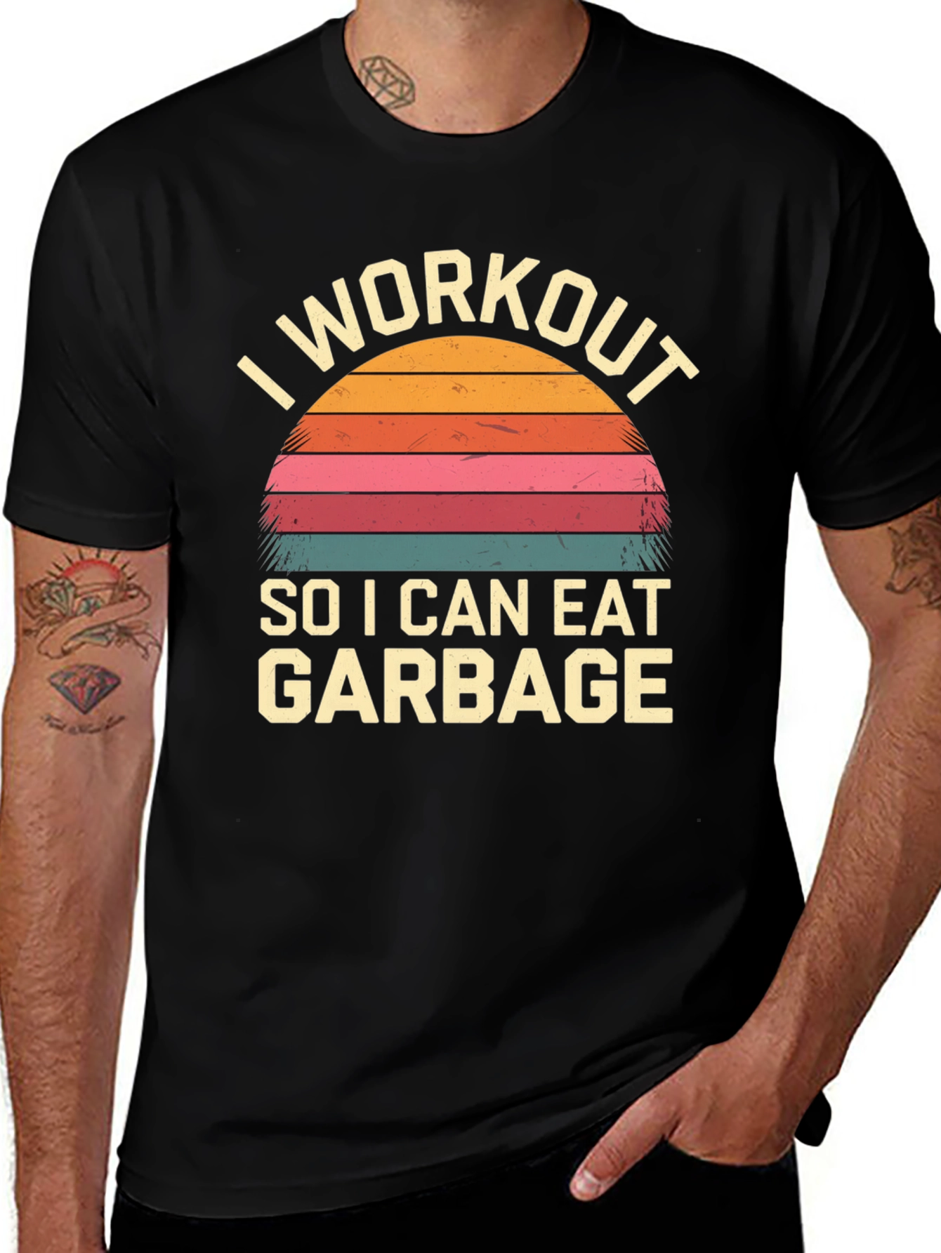 I Workout To Eat Garbage T-Shirt