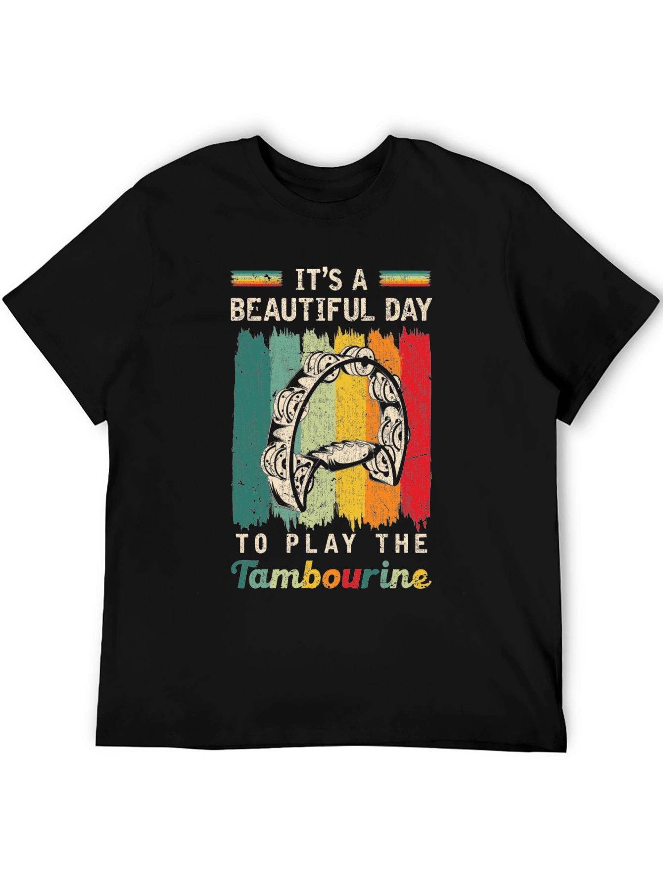 Its A Beautiful Day to Play Tambourine T-Shirt