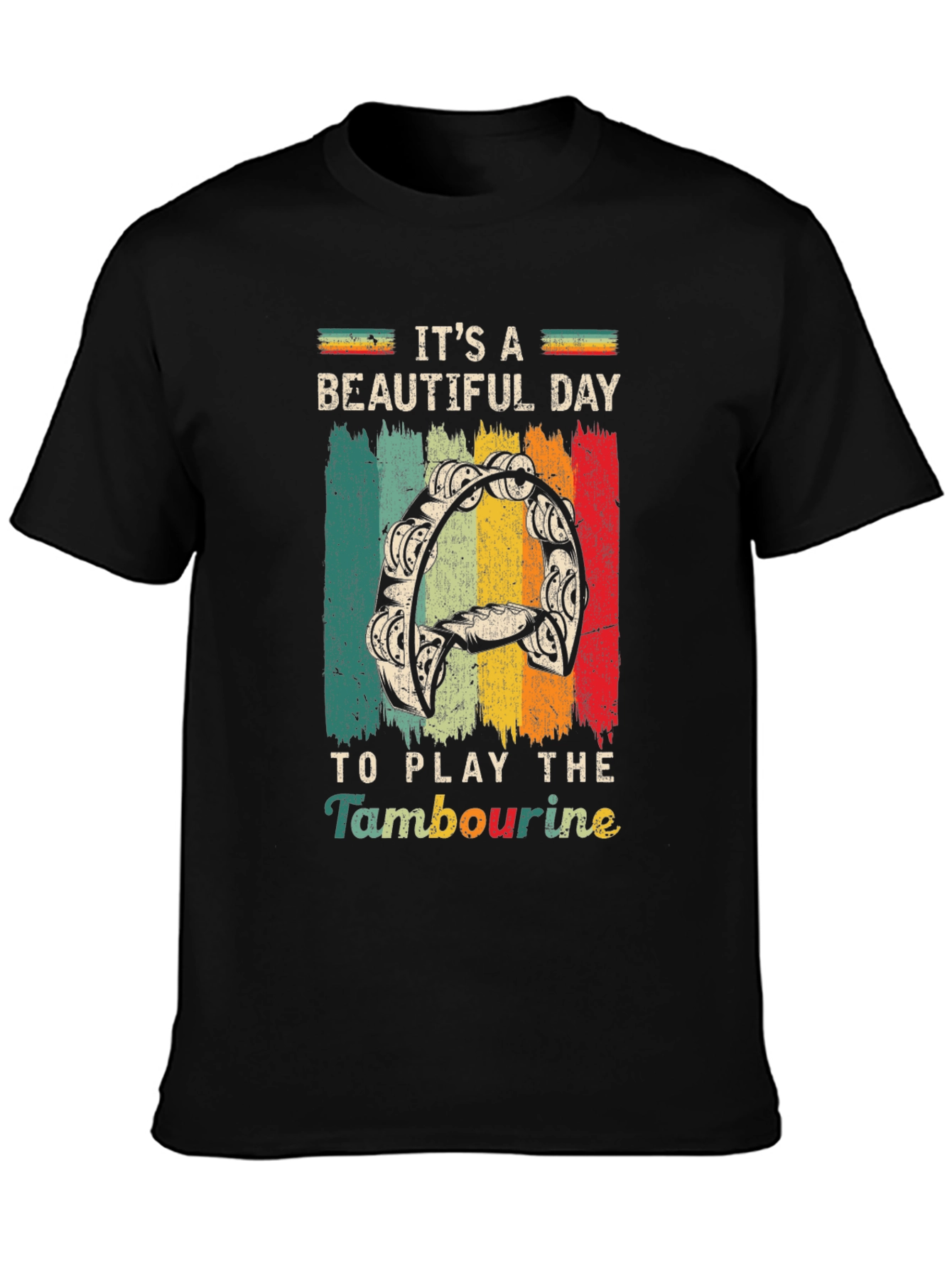 Its A Beautiful Day to Play Tambourine T-Shirt