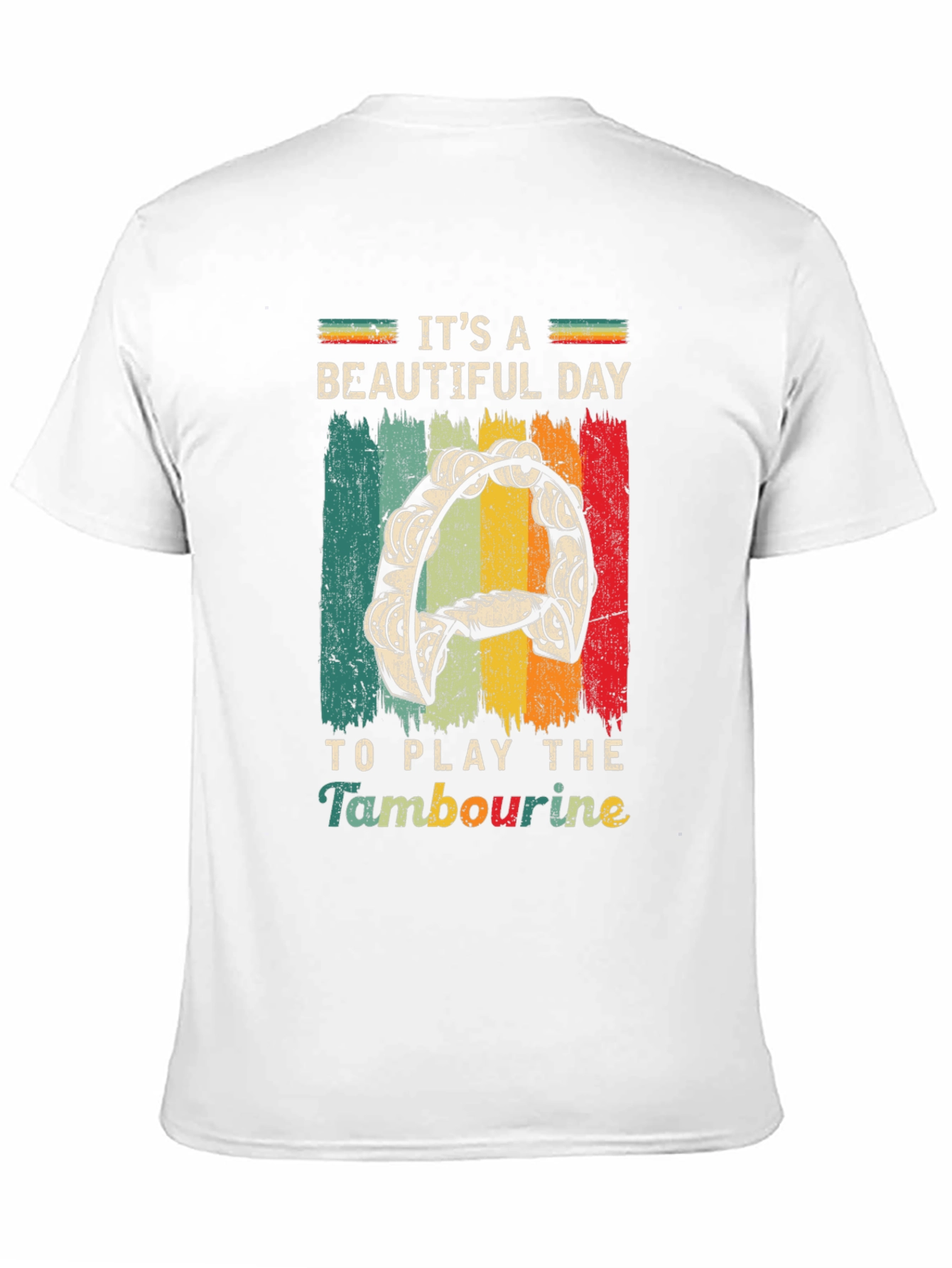 Its A Beautiful Day to Play Tambourine T-Shirt