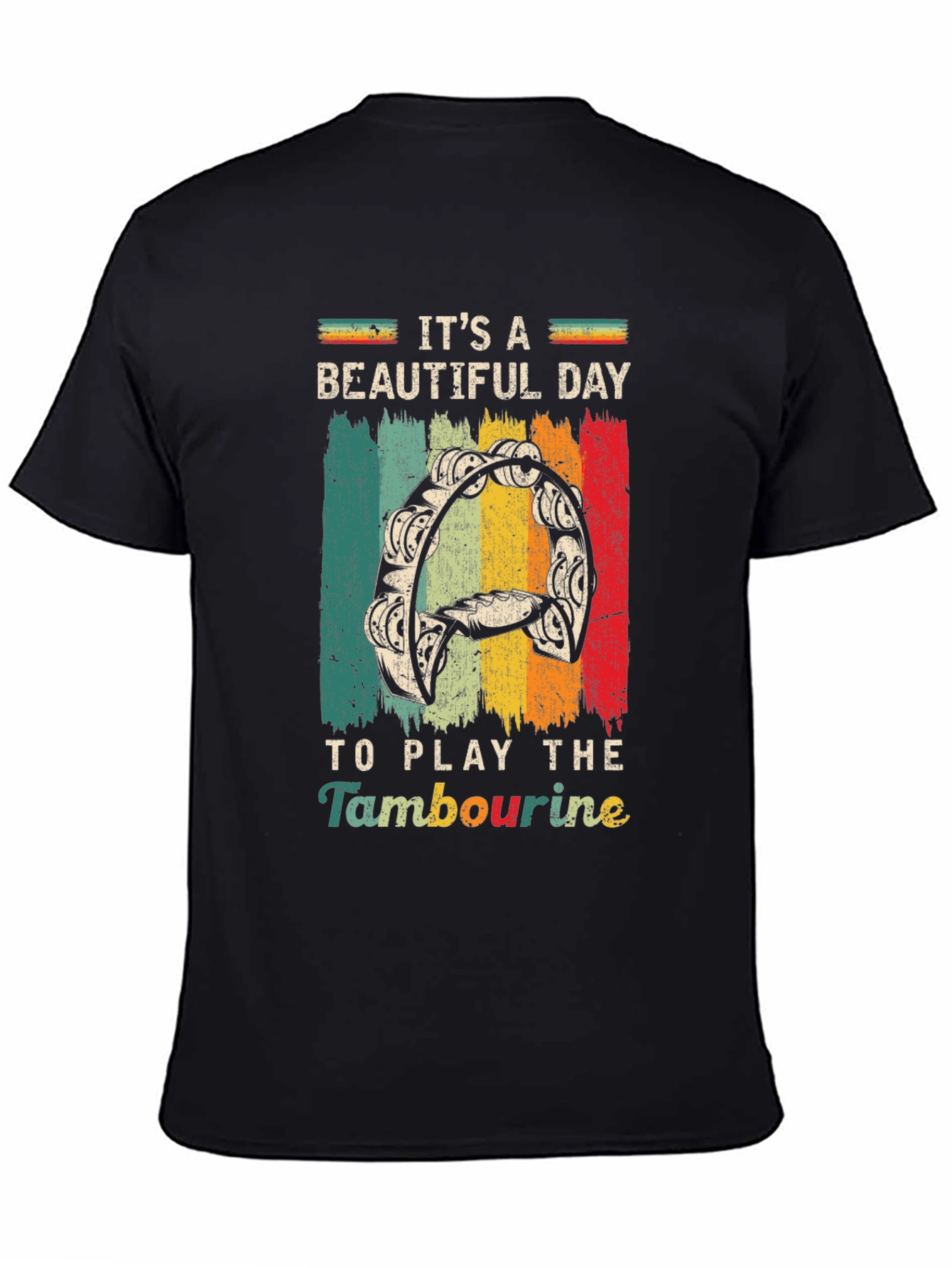 Its A Beautiful Day to Play Tambourine T-Shirt