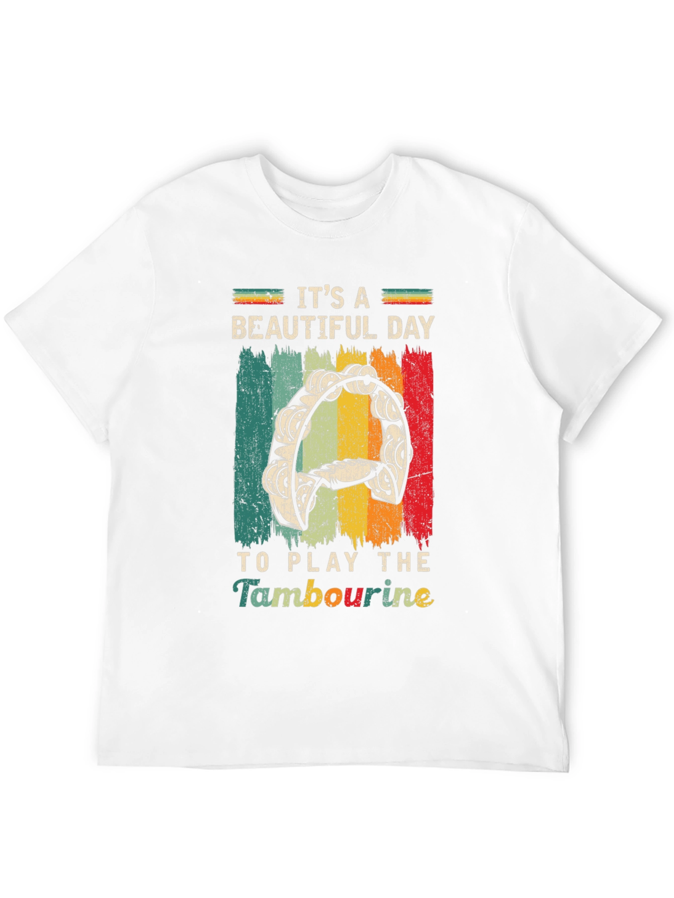 Its A Beautiful Day to Play Tambourine T-Shirt