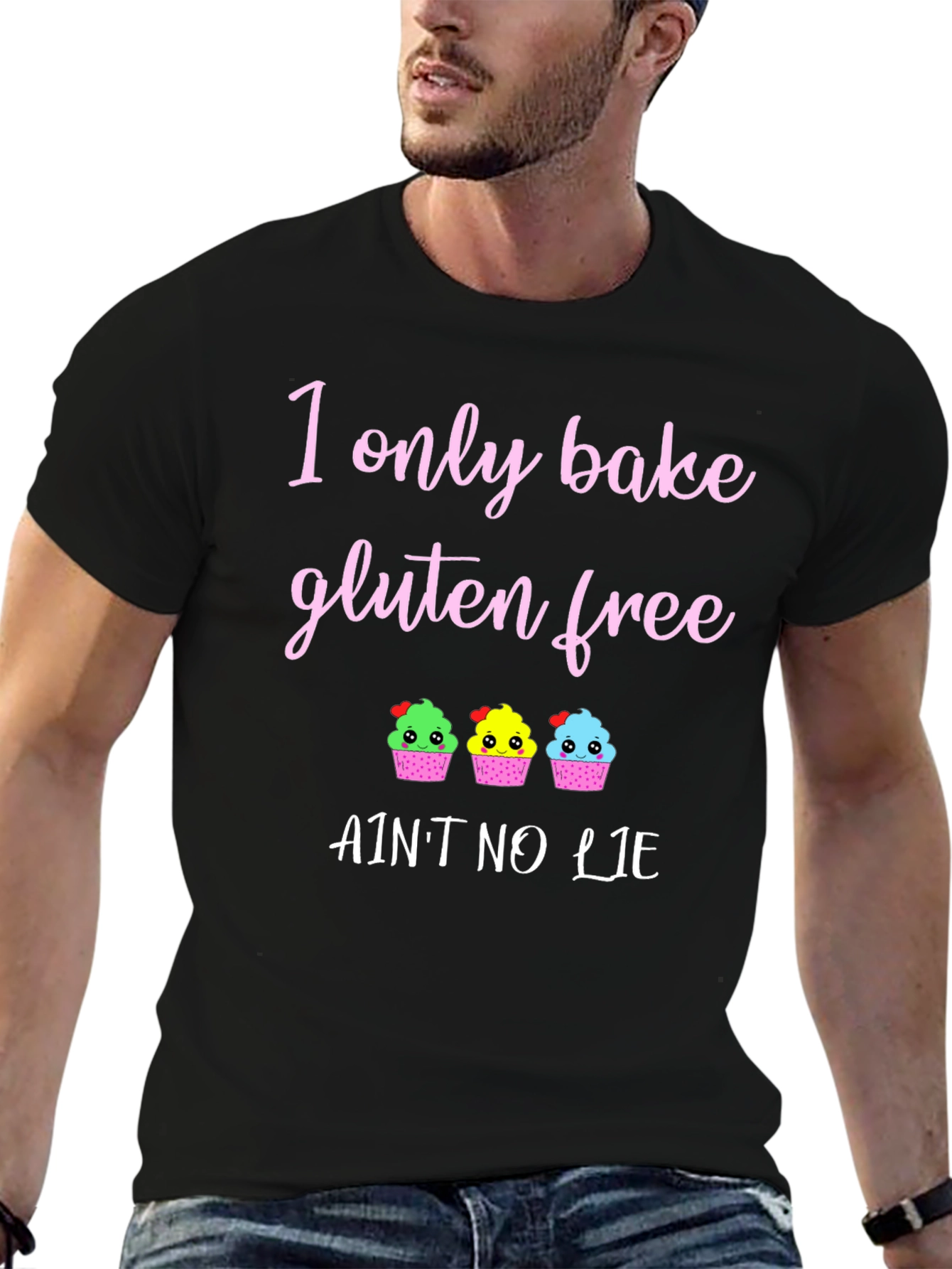 Gluten Free Baking T-Shirt - Aint No Lie Cupcakes