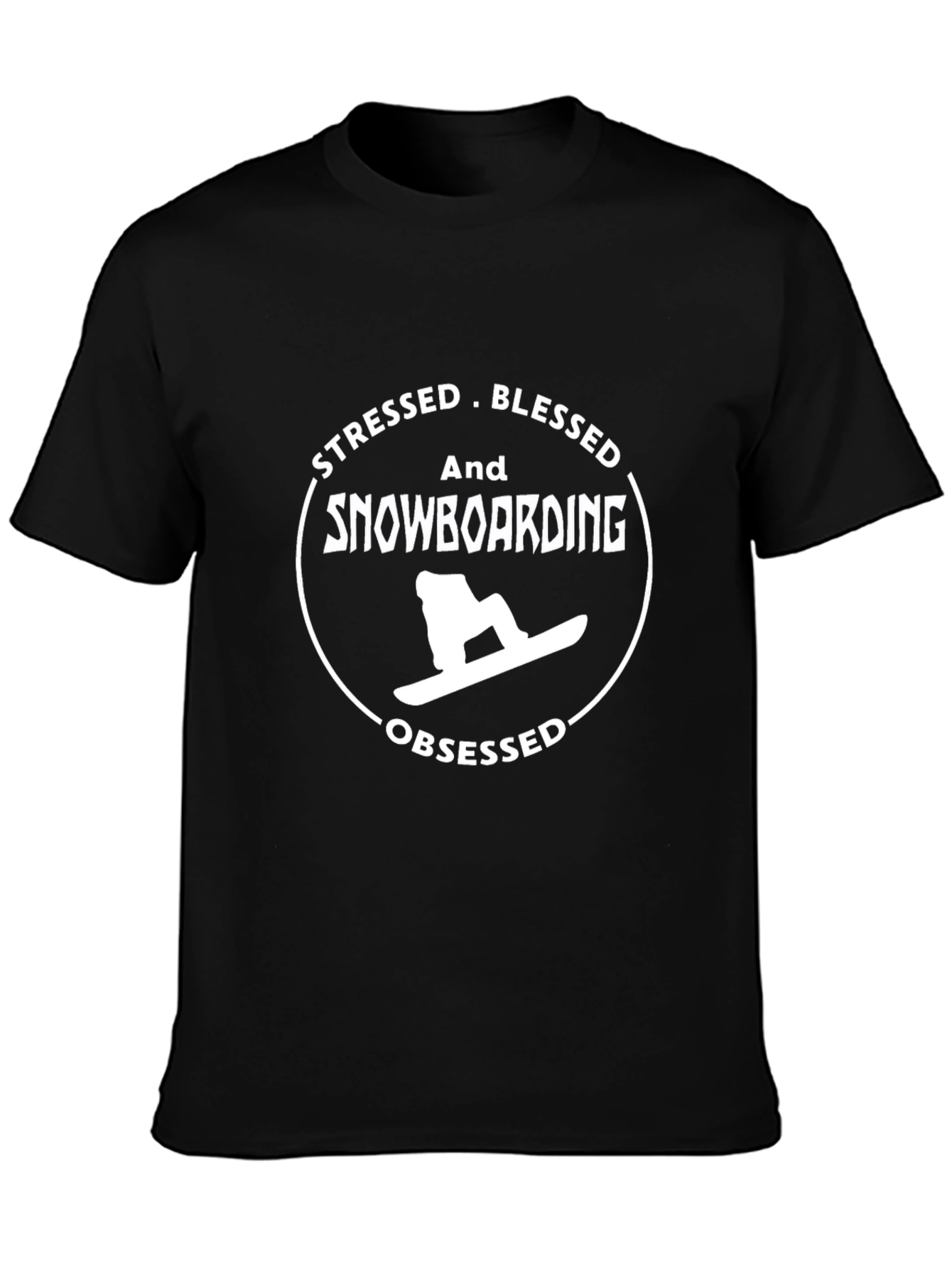 Stressed Blessed Snowboarding Obsessed Graphic Tee