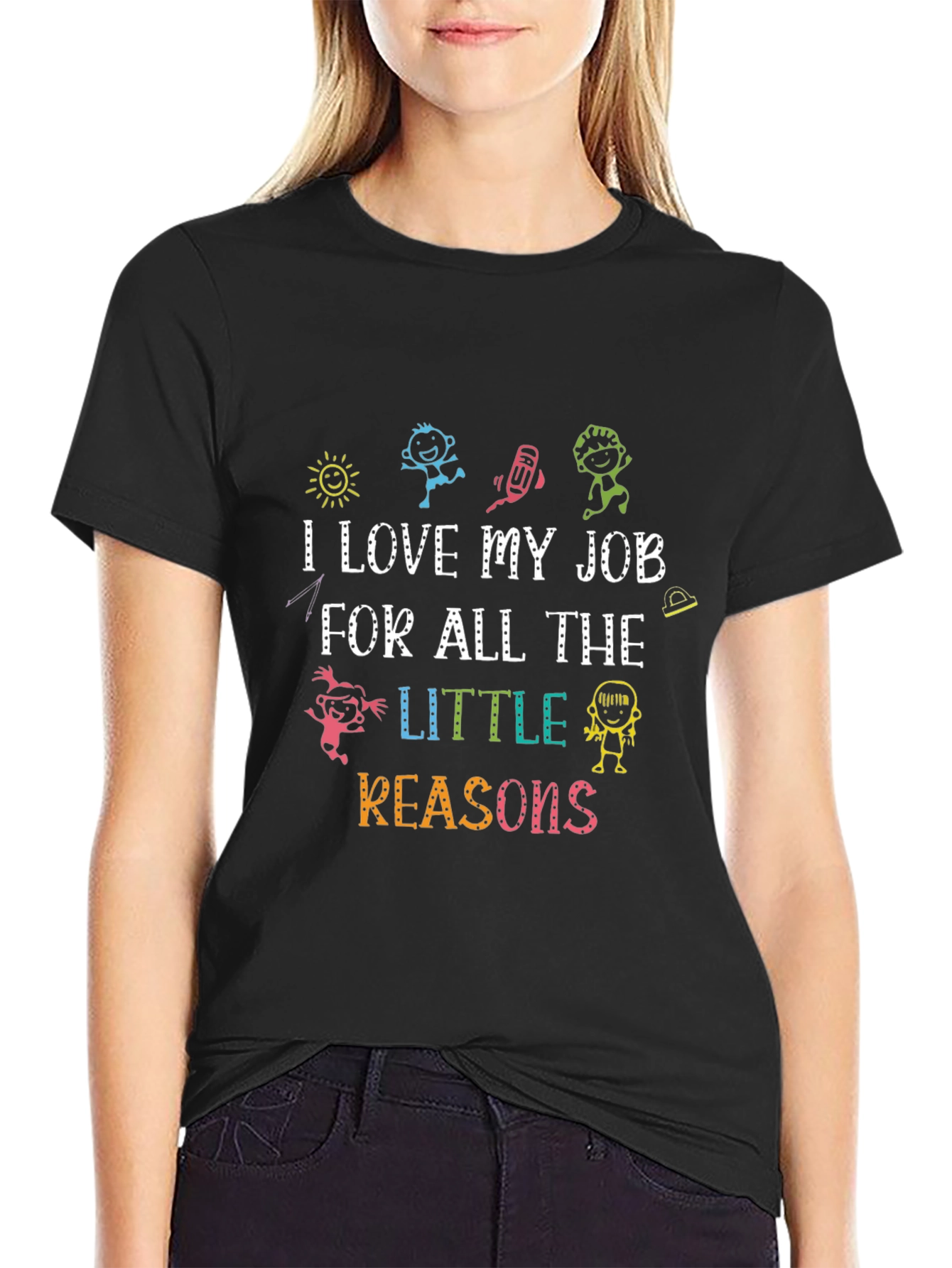 I Love My Job Teacher Graphic T-Shirt