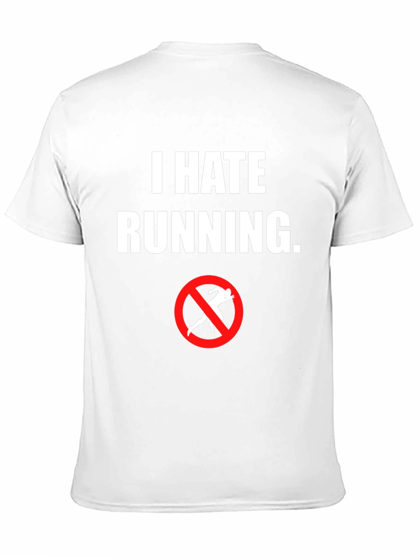 I Hate Running T-Shirt - Anti-Running Graphic Tee
