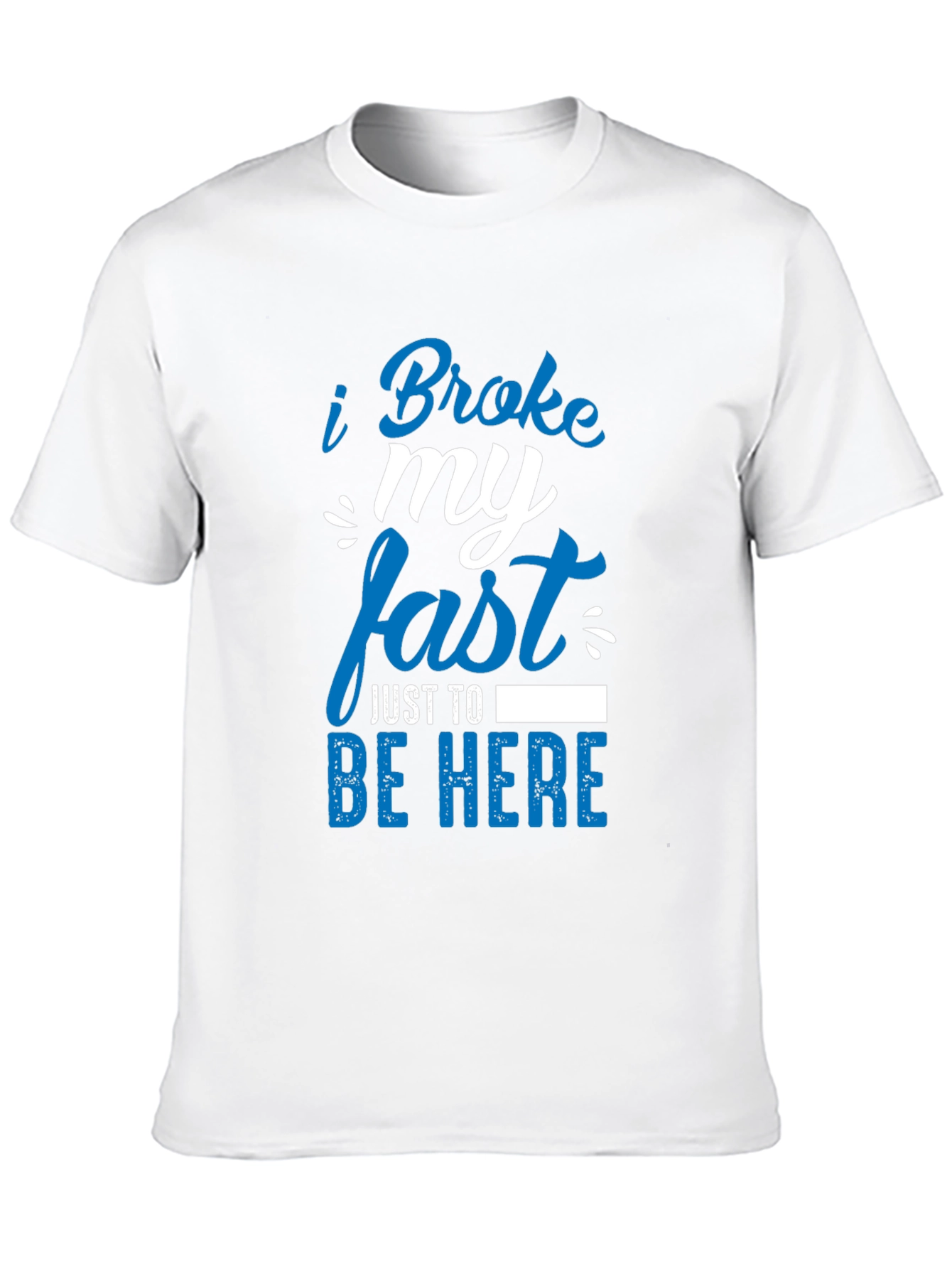 Funny I Broke My Fast T-Shirt