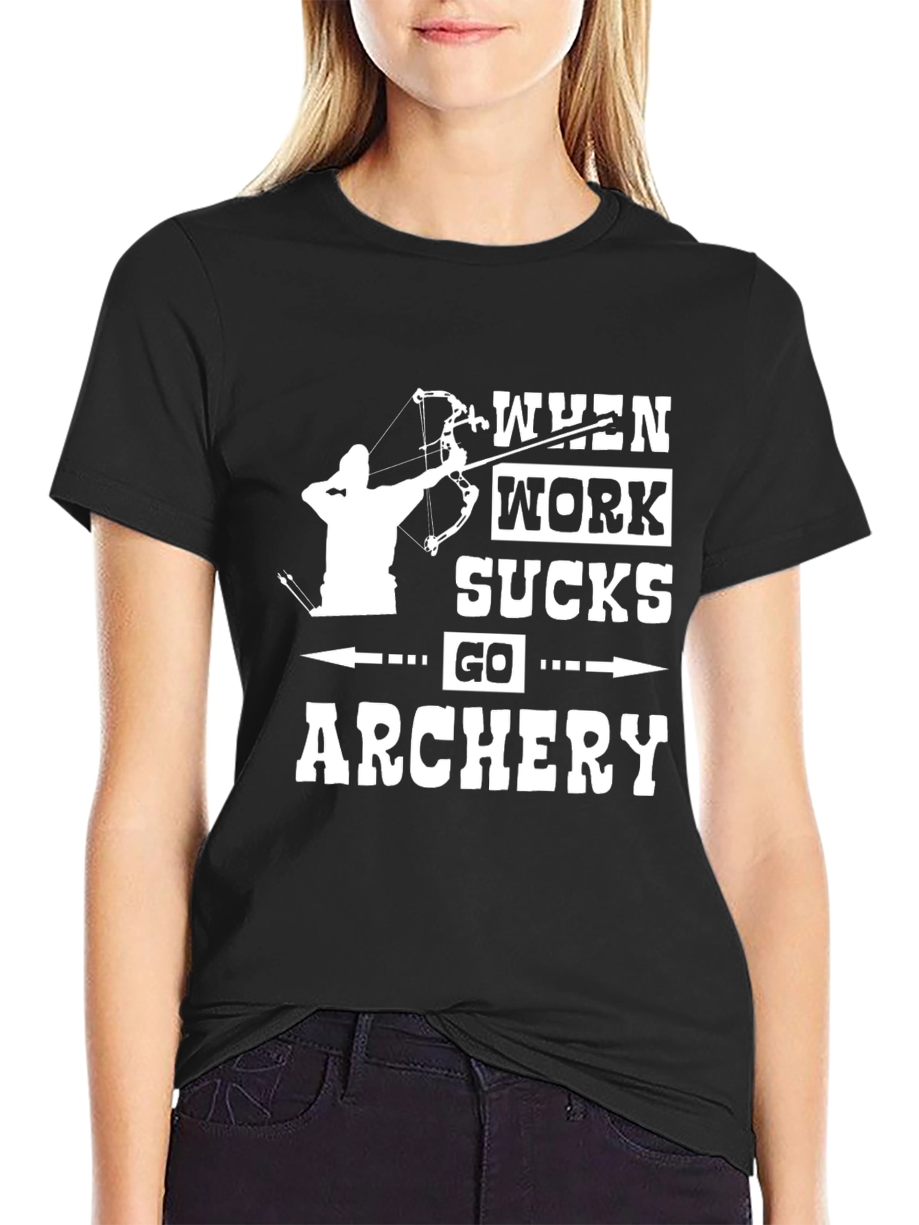Archery T-Shirt - When Work Sucks Go Archery!
