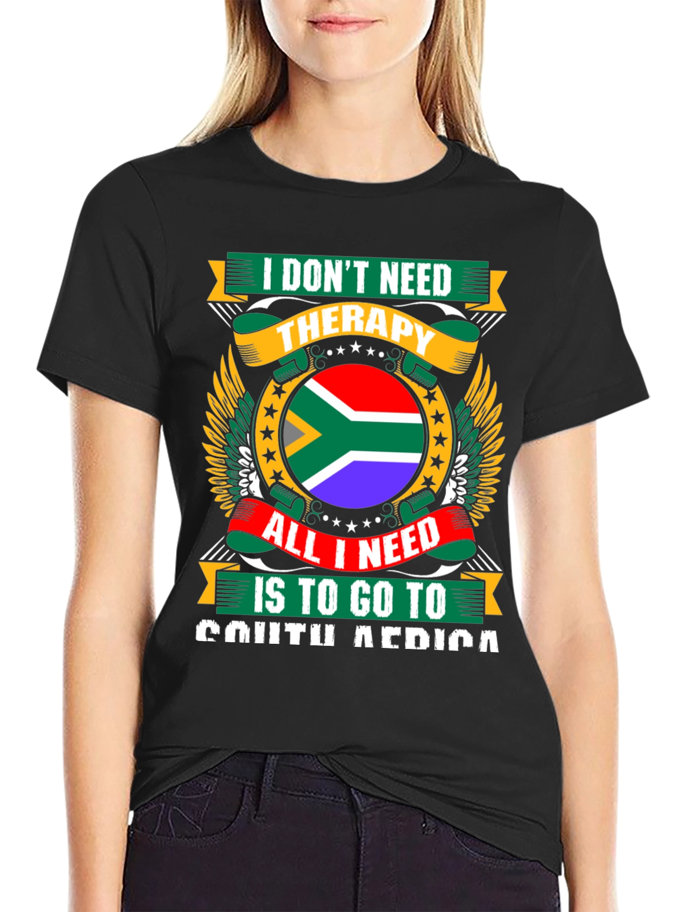 South Africa T-Shirt: I Dont Need Therapy