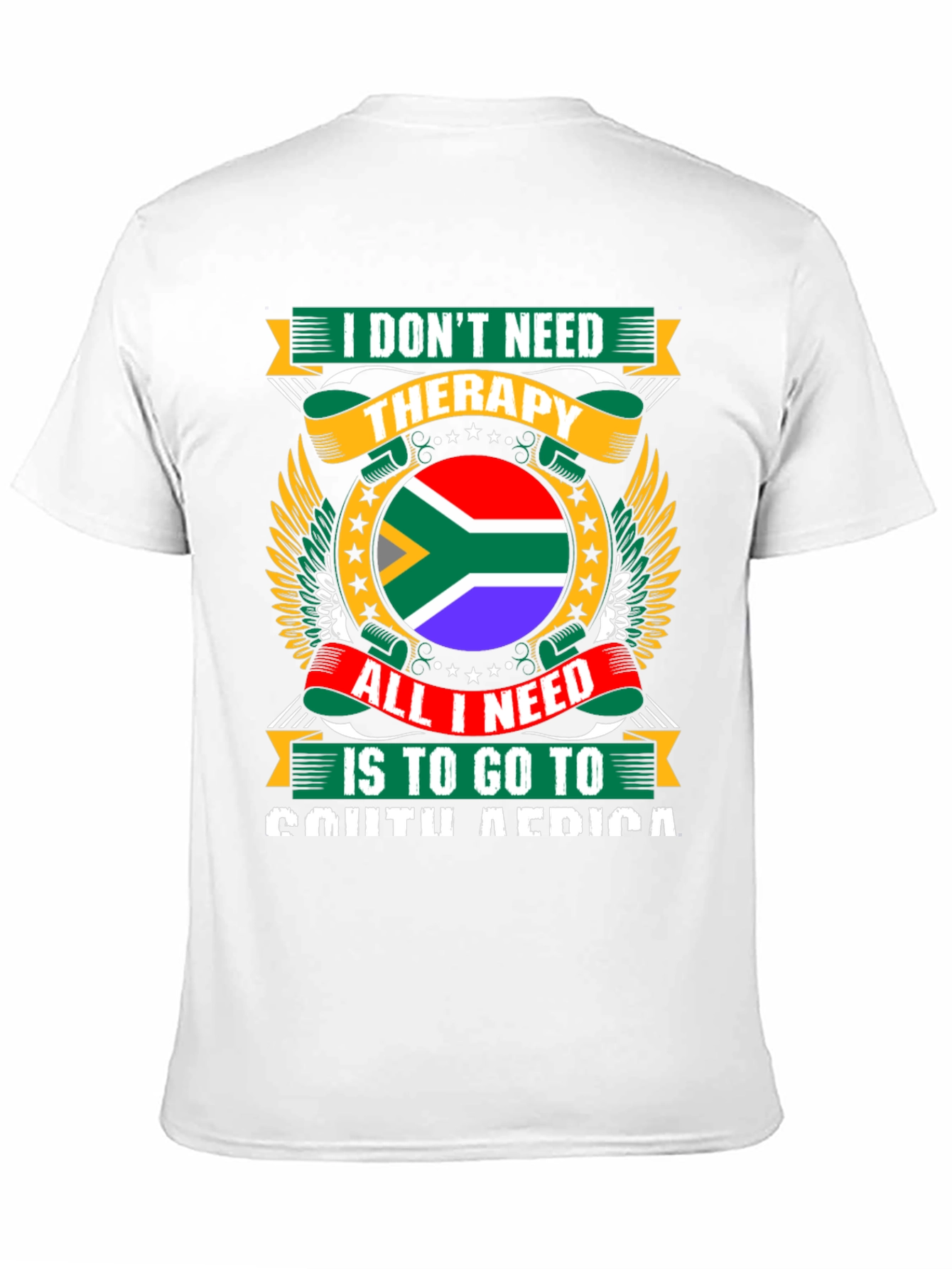 South Africa T-Shirt: I Dont Need Therapy