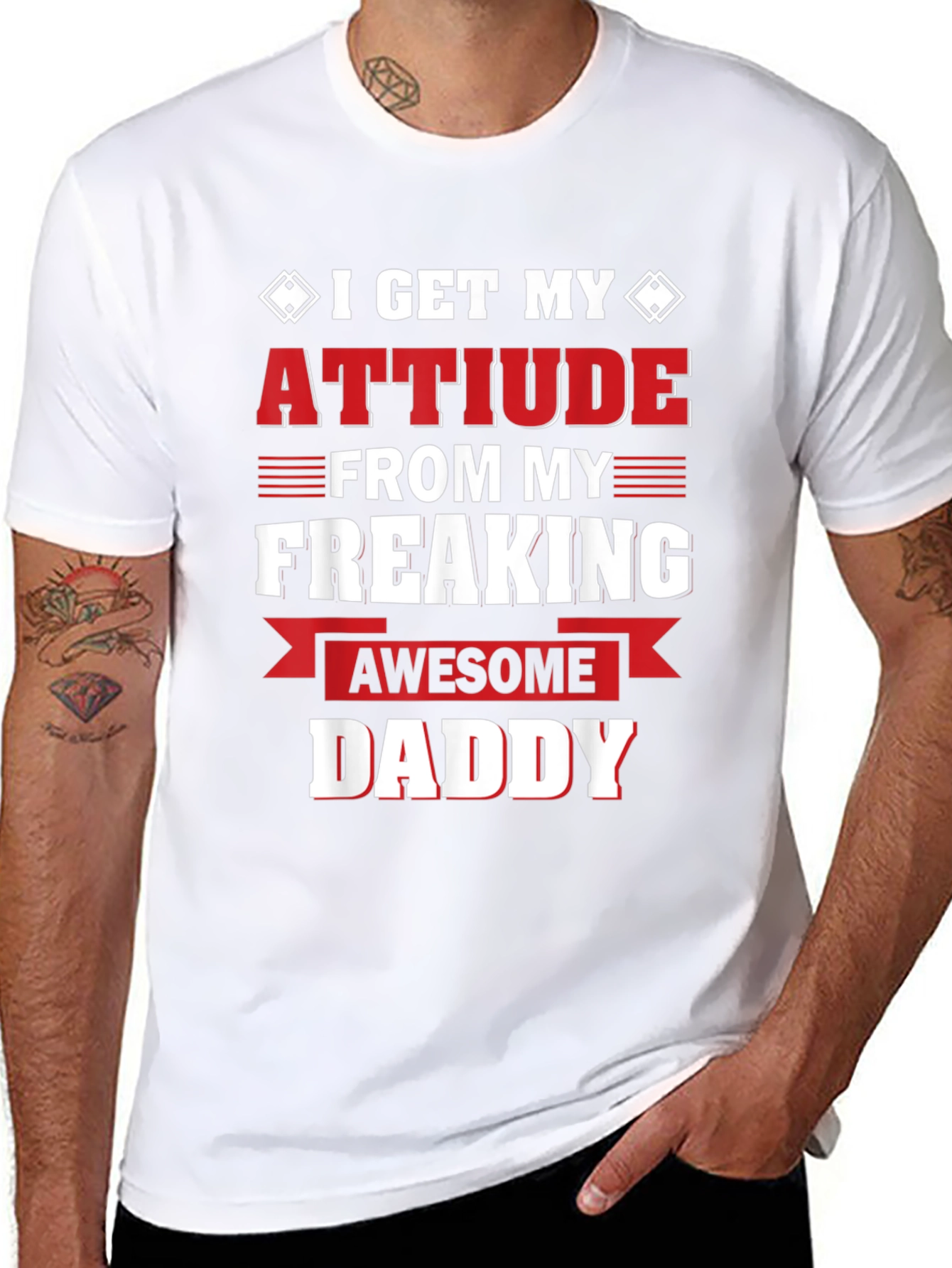 Attitude From My Freaking Awesome Daddy T-Shirt