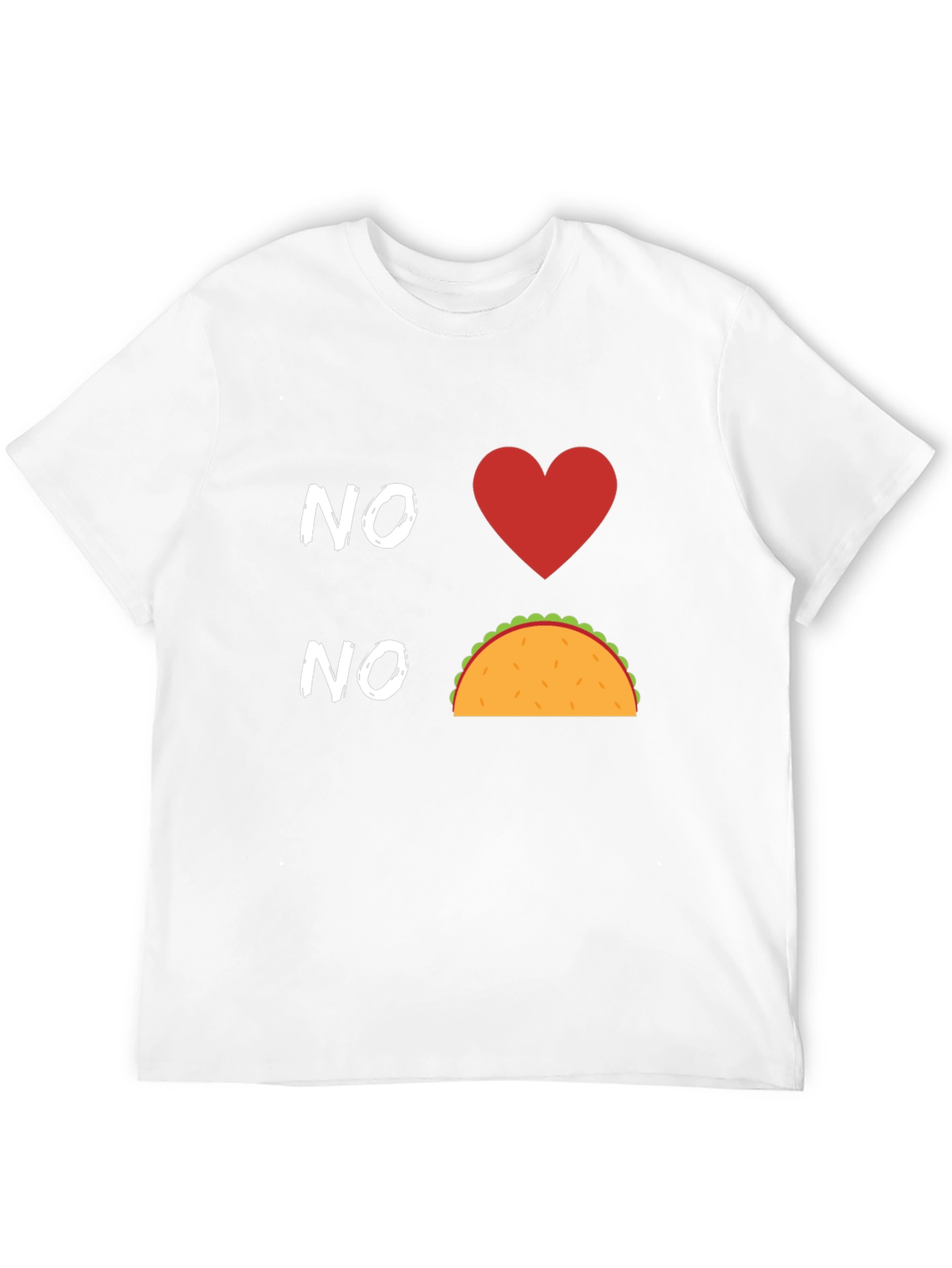 No Love No Taco Funny Graphic T-Shirt