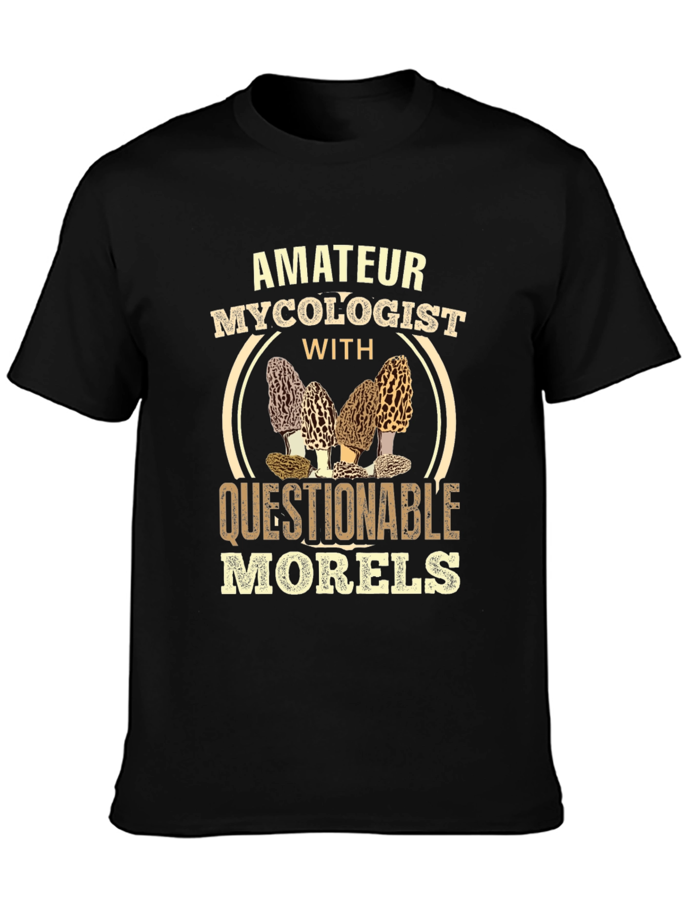 Amateur Mycologist Morels Graphic Tee