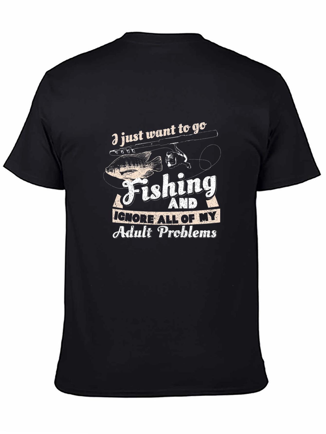 Fishing T-Shirt: Ignore Adult Problems