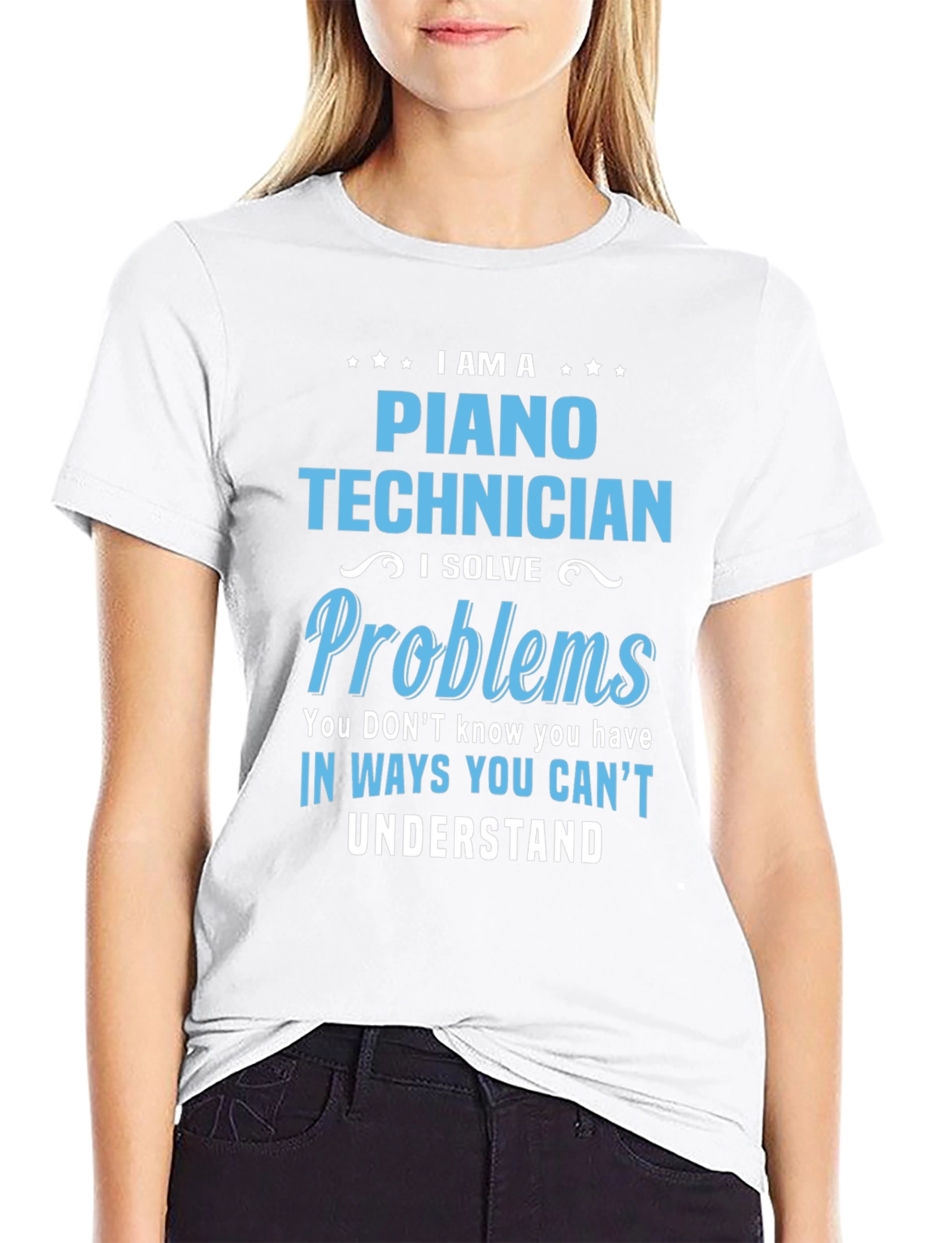 Piano Technician T-Shirt: I Solve Problems Tee