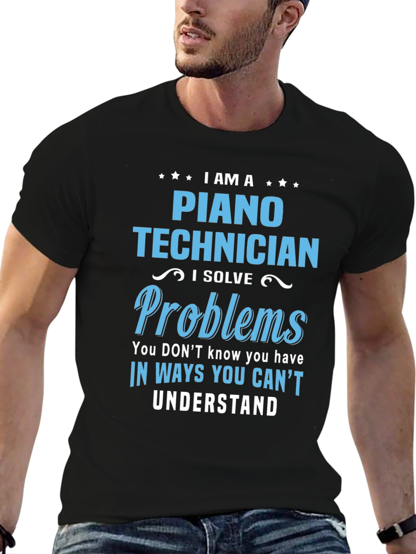 Piano Technician T-Shirt: I Solve Problems Tee