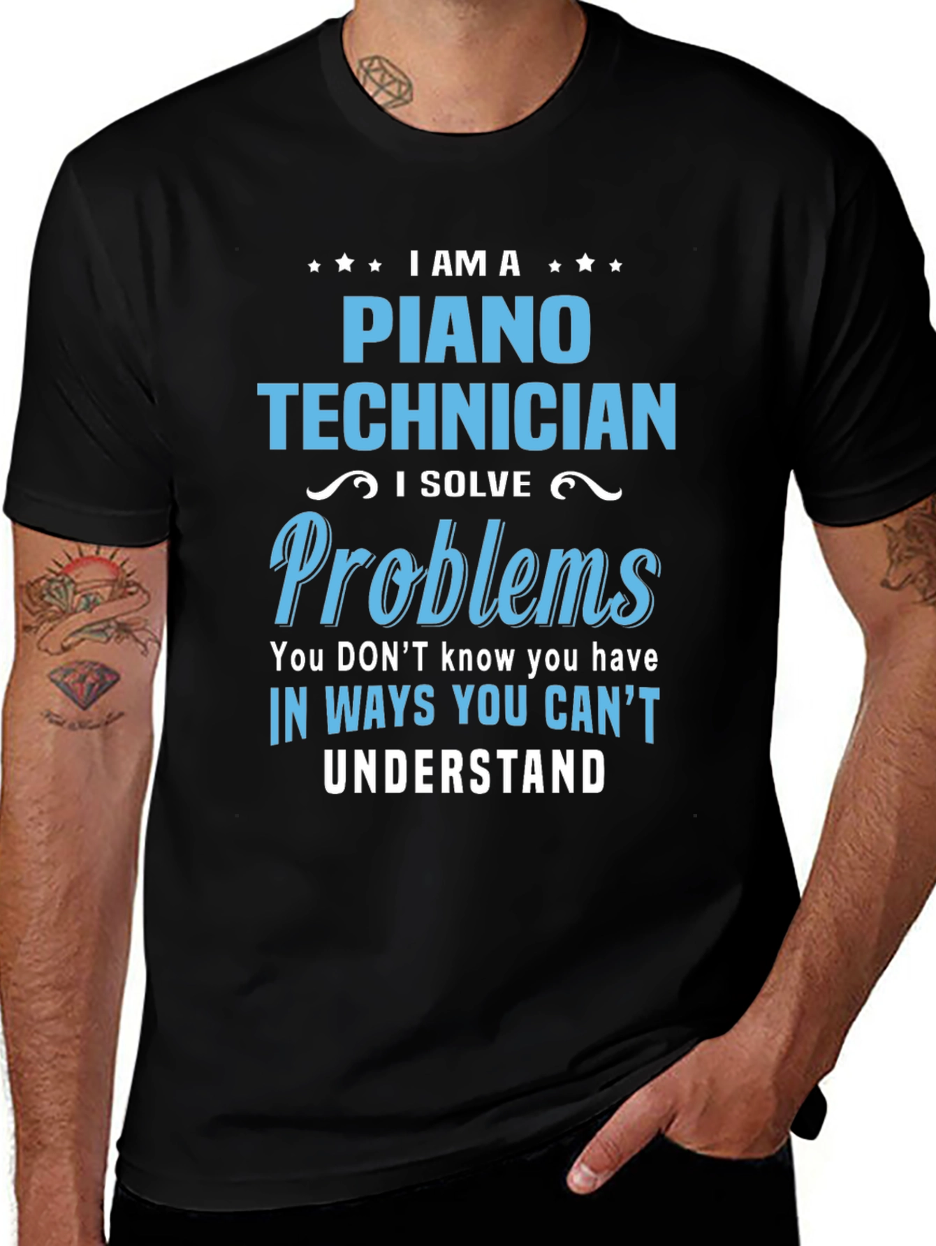 Piano Technician T-Shirt: I Solve Problems Tee