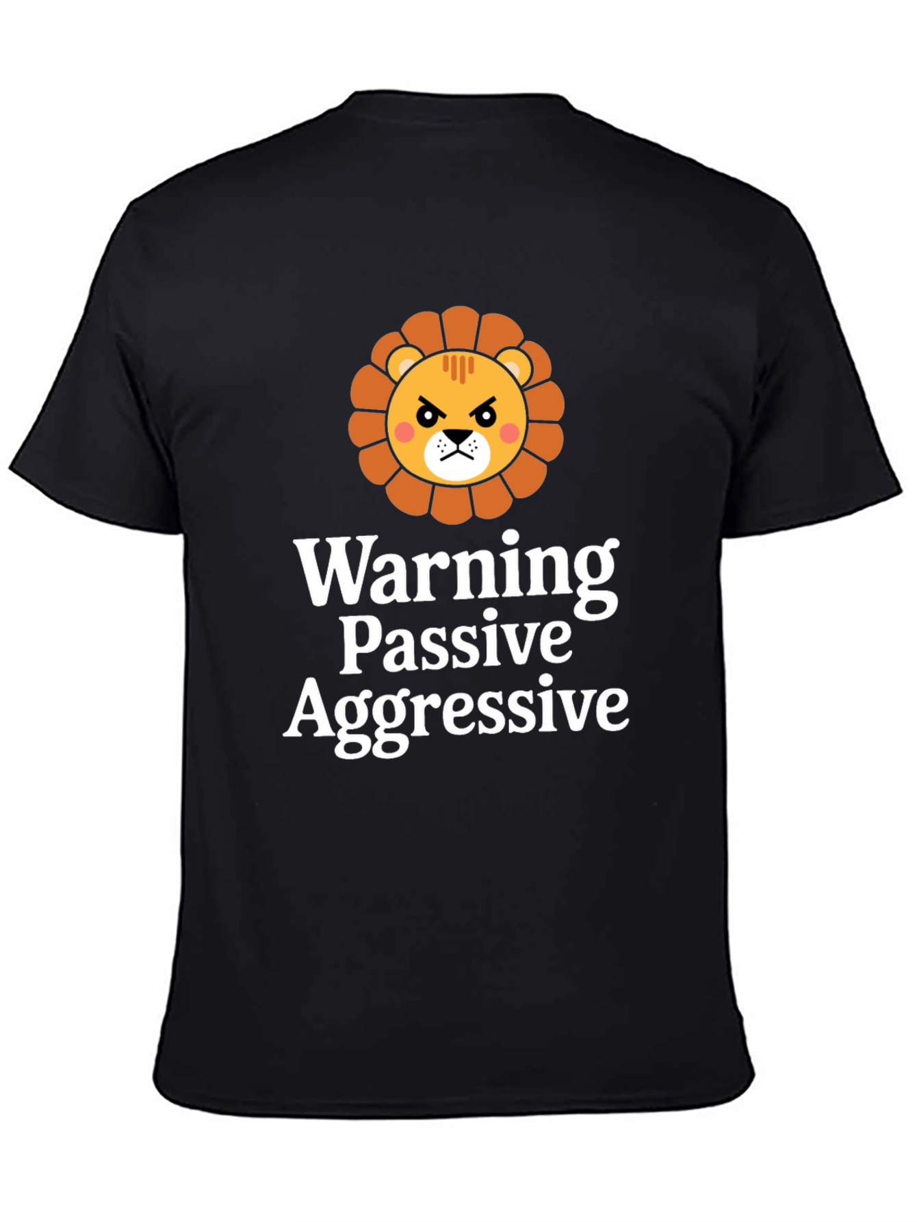 Passive Aggressive Lion Black T-Shirt