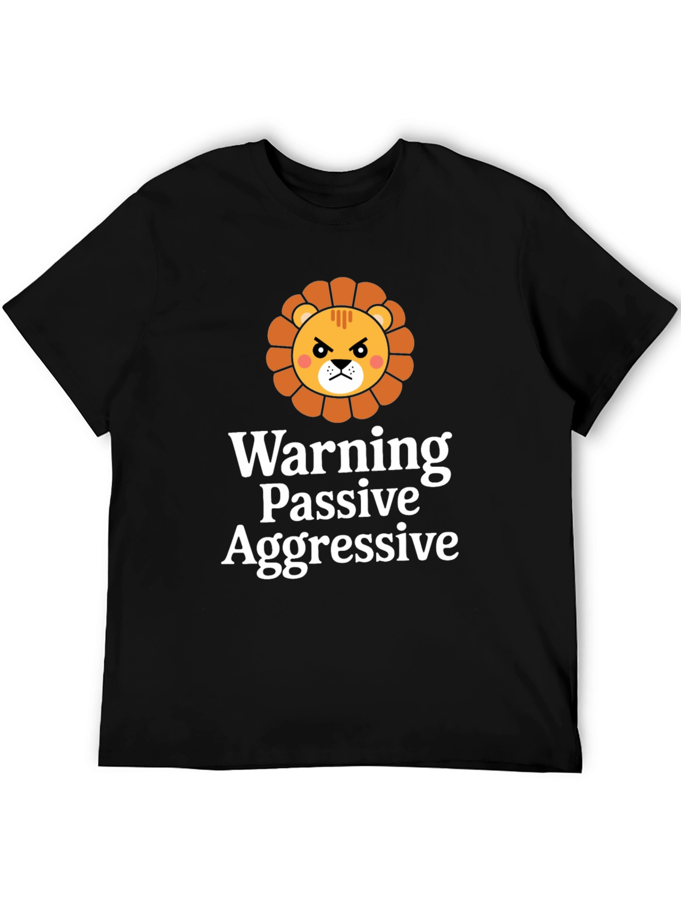 Passive Aggressive Lion Black T-Shirt