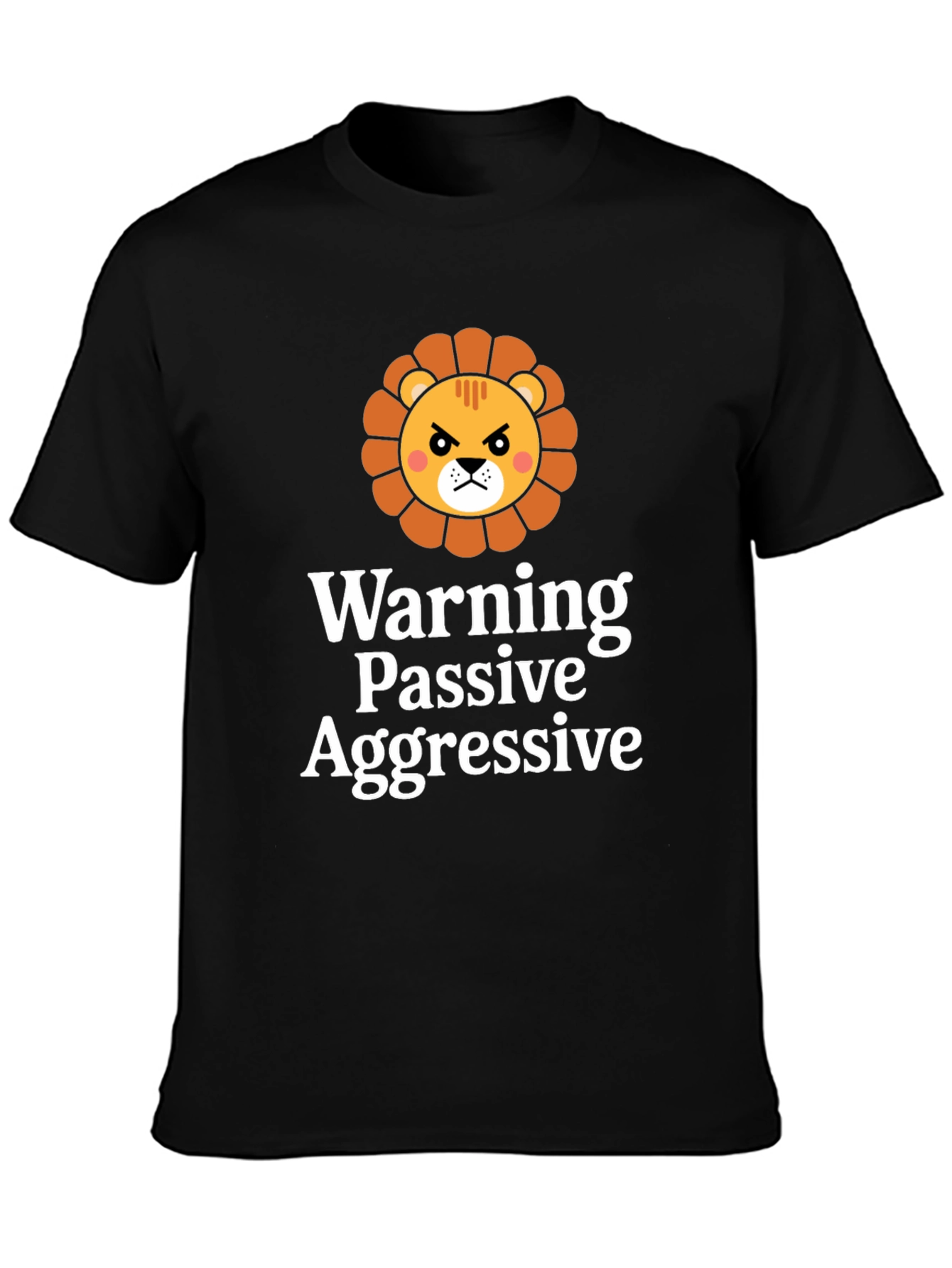 Passive Aggressive Lion Black T-Shirt