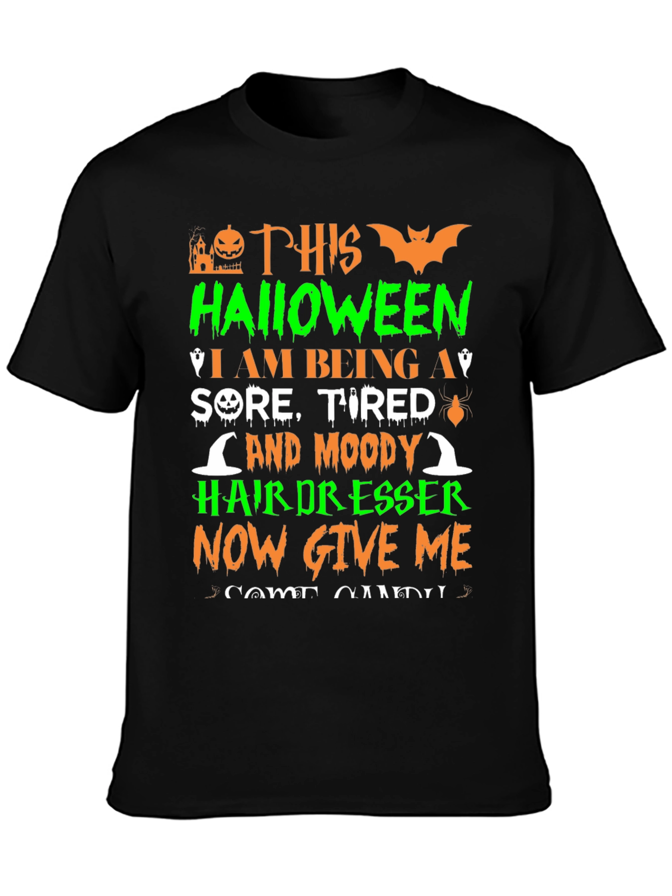 Halloween Hairdresser T-Shirt - Sore Tired and Moody