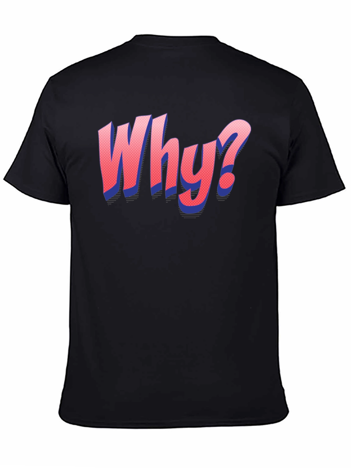 Why? Graphic T-Shirt - Statement Tee