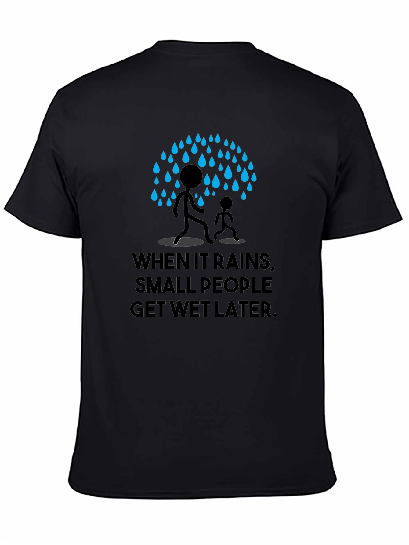 Humorous When It Rains Graphic Print Black T-Shirt