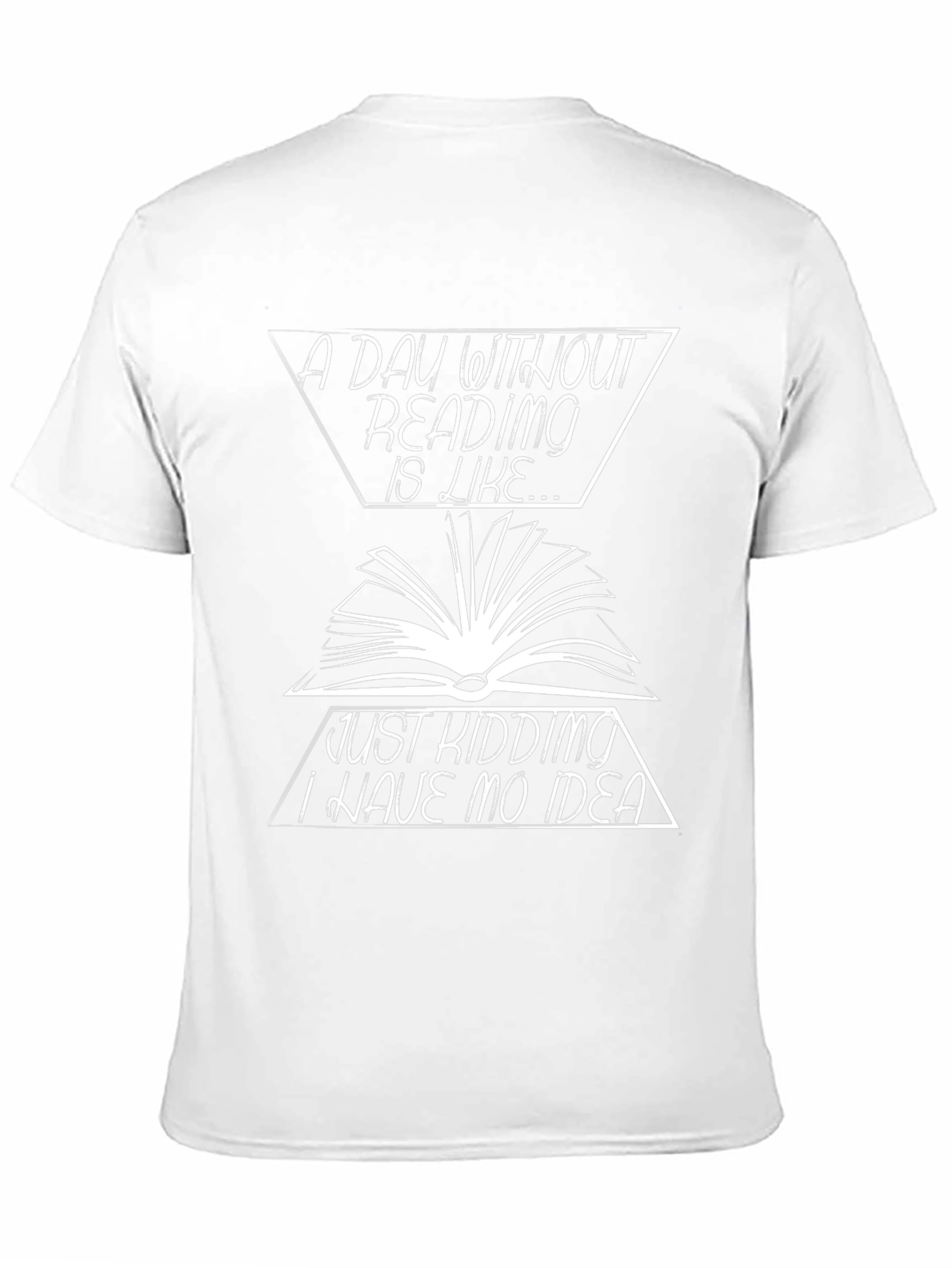Reading Humor T-Shirt: A Day Without Reading