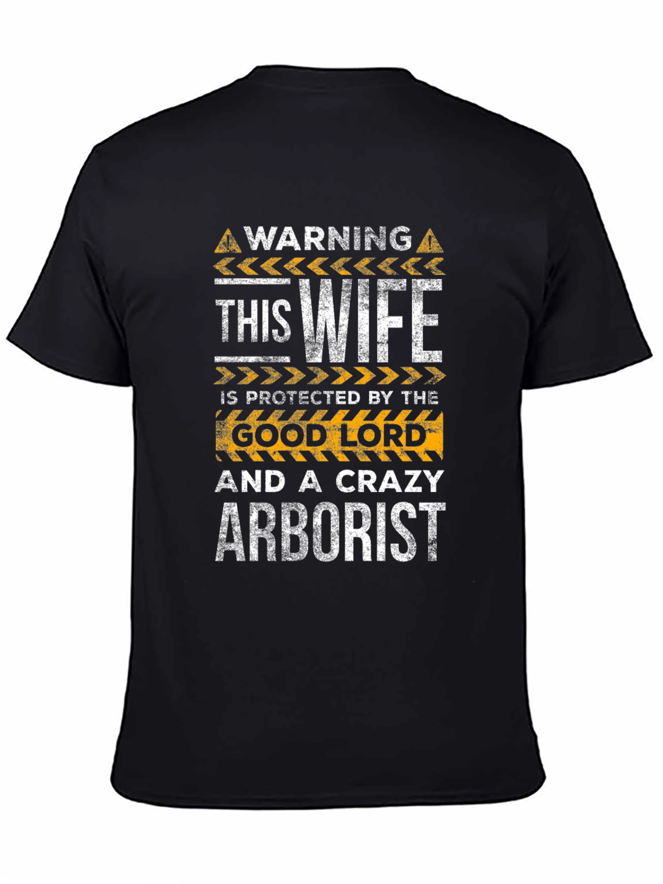 Warning Protected Wife Arborist T-Shirt