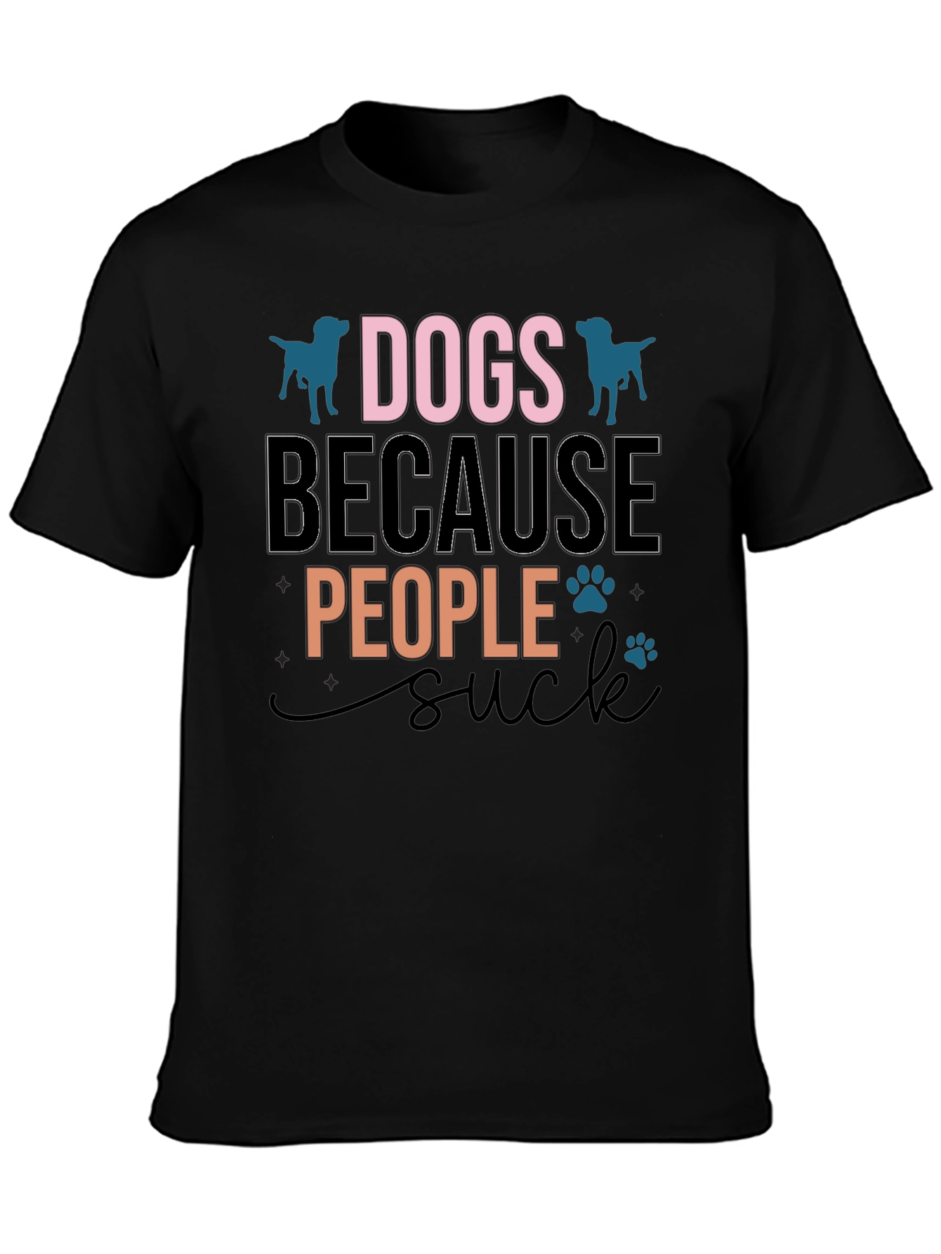 Dogs Because People Suck T-Shirt