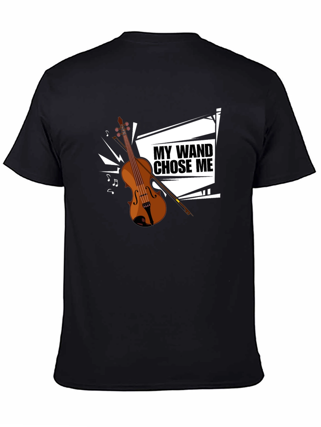 My Wand Chose Me T-Shirt - Violinist Gift Tee