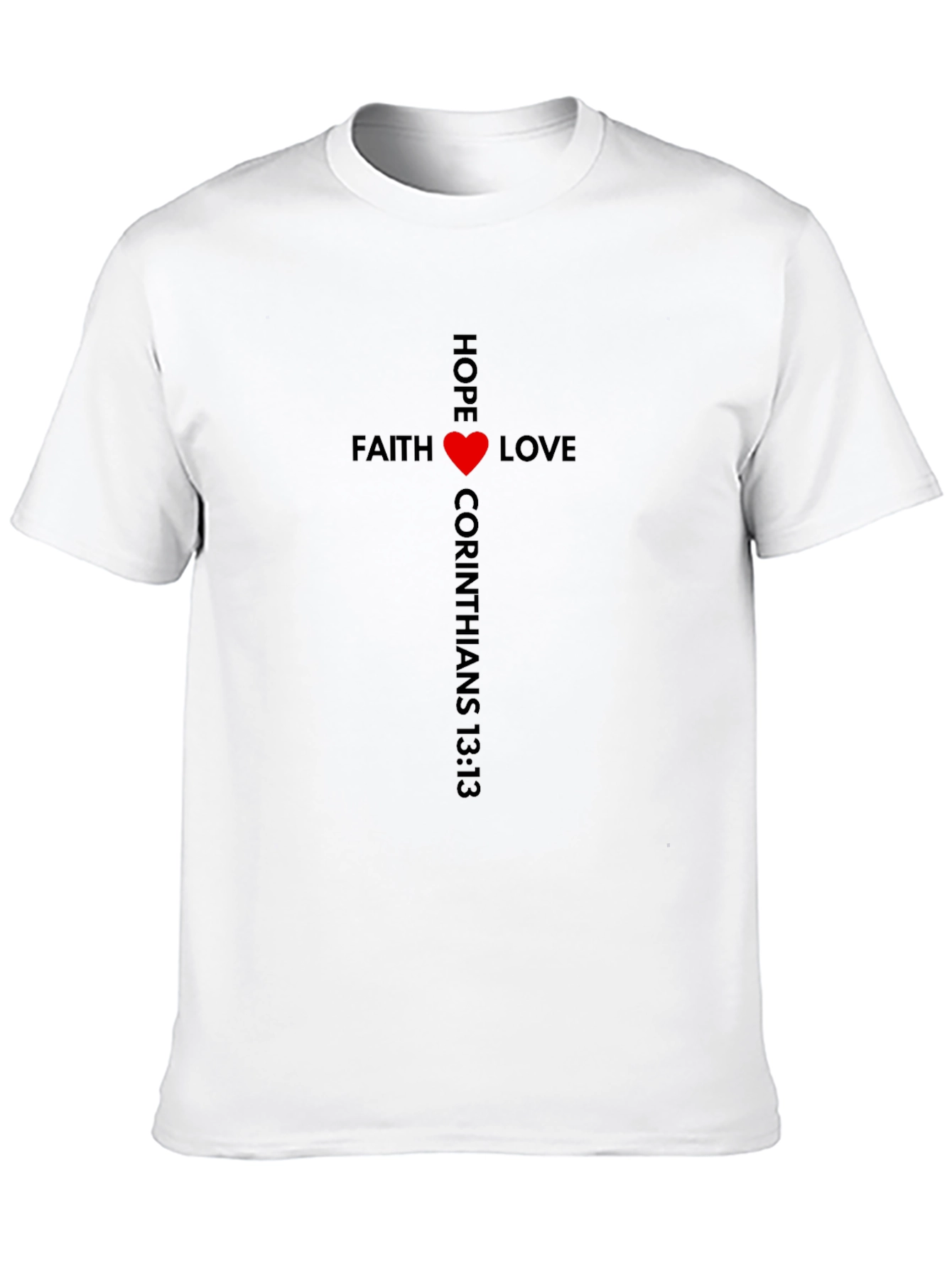 Faith Hope Love T-Shirt - Christian Inspired Tee