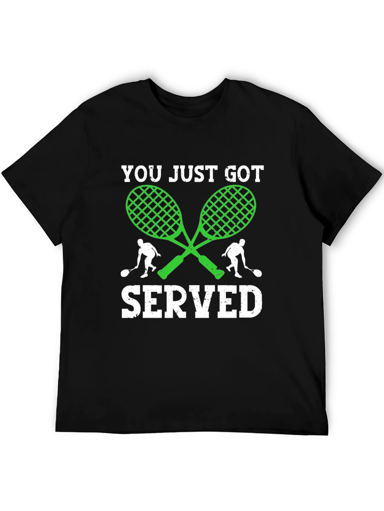 You Just Got Served T-Shirt Tennis Racquets Graphic Tee