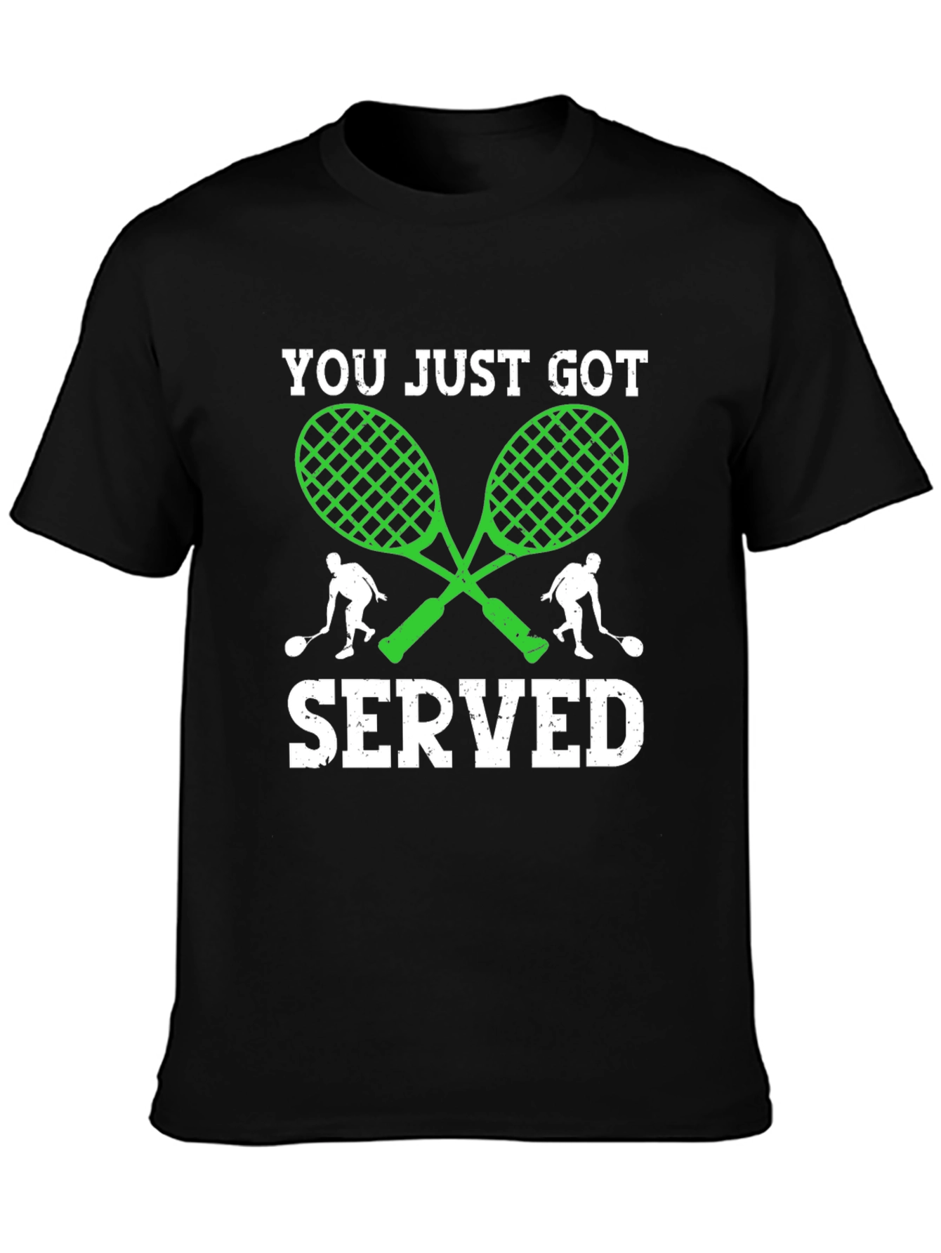 You Just Got Served T-Shirt Tennis Racquets Graphic Tee