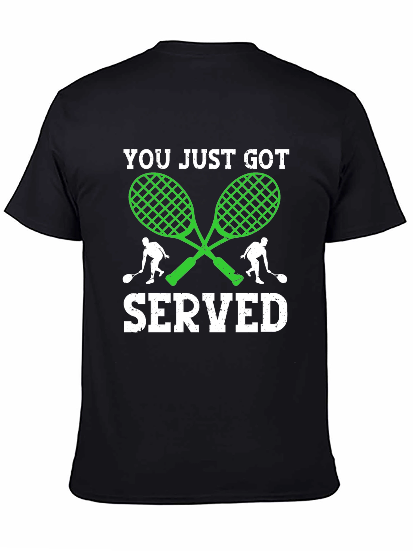 You Just Got Served T-Shirt Tennis Racquets Graphic Tee