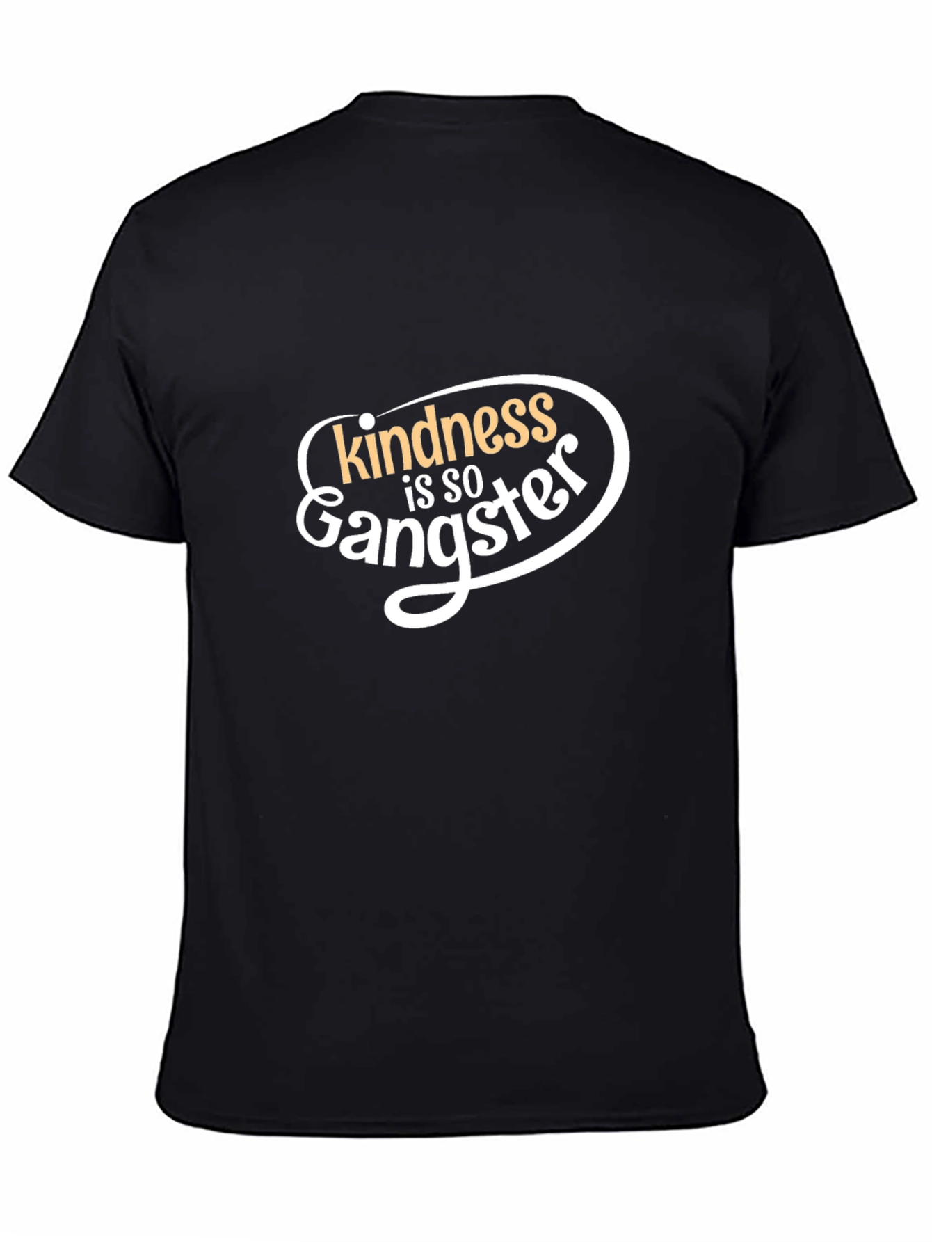 Kindness is so Gangster T-Shirt - Black