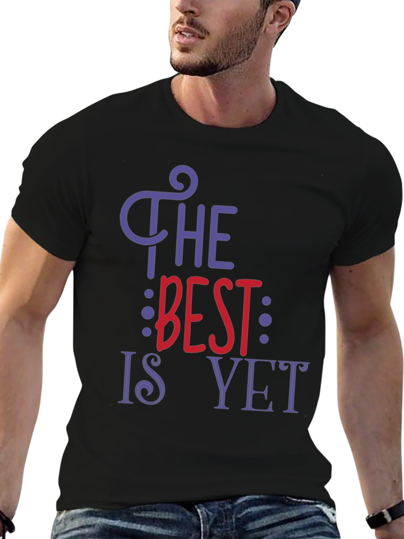 The Best is Yet T-Shirt - Inspirational Tee